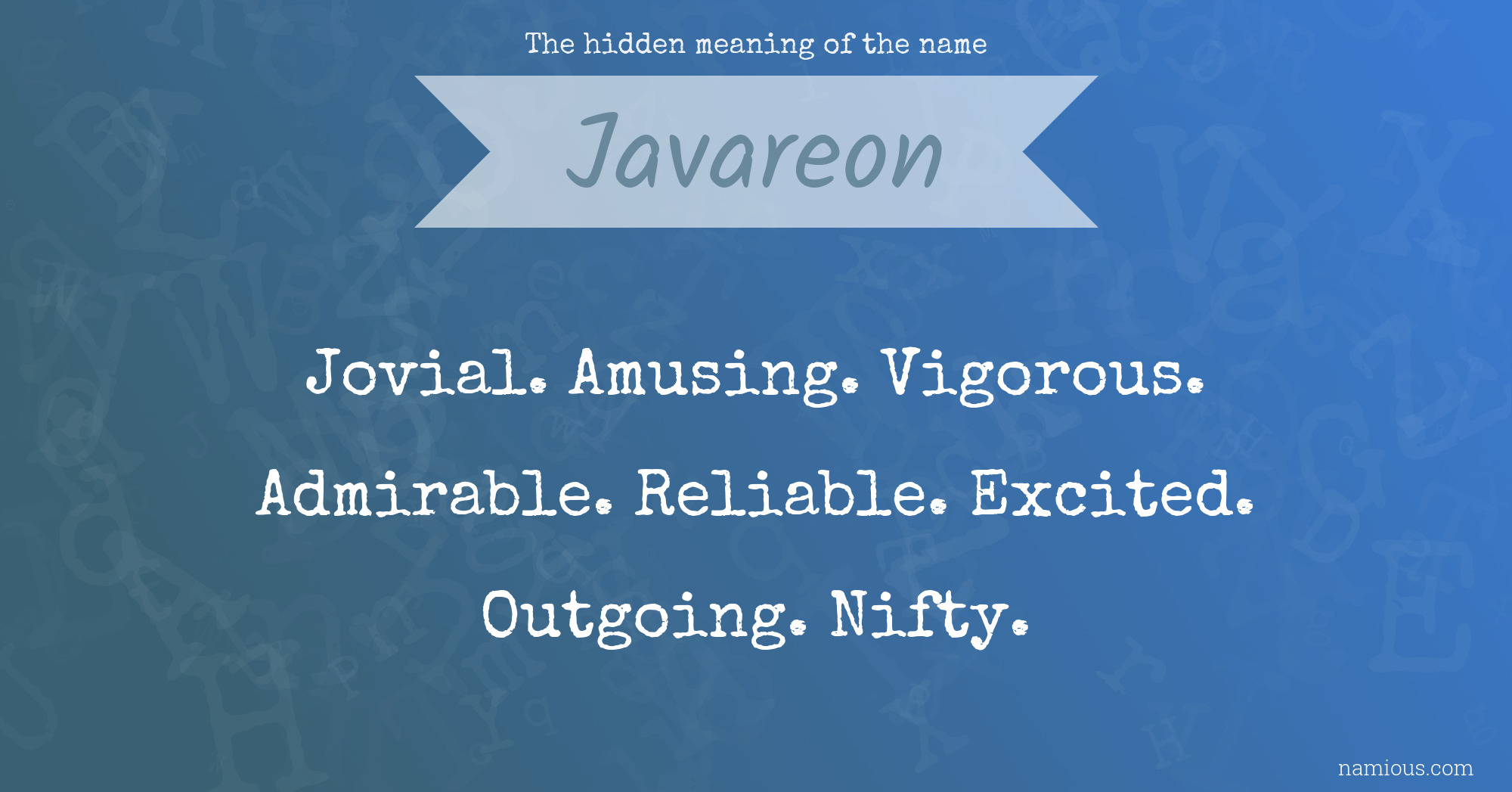 The hidden meaning of the name Javareon