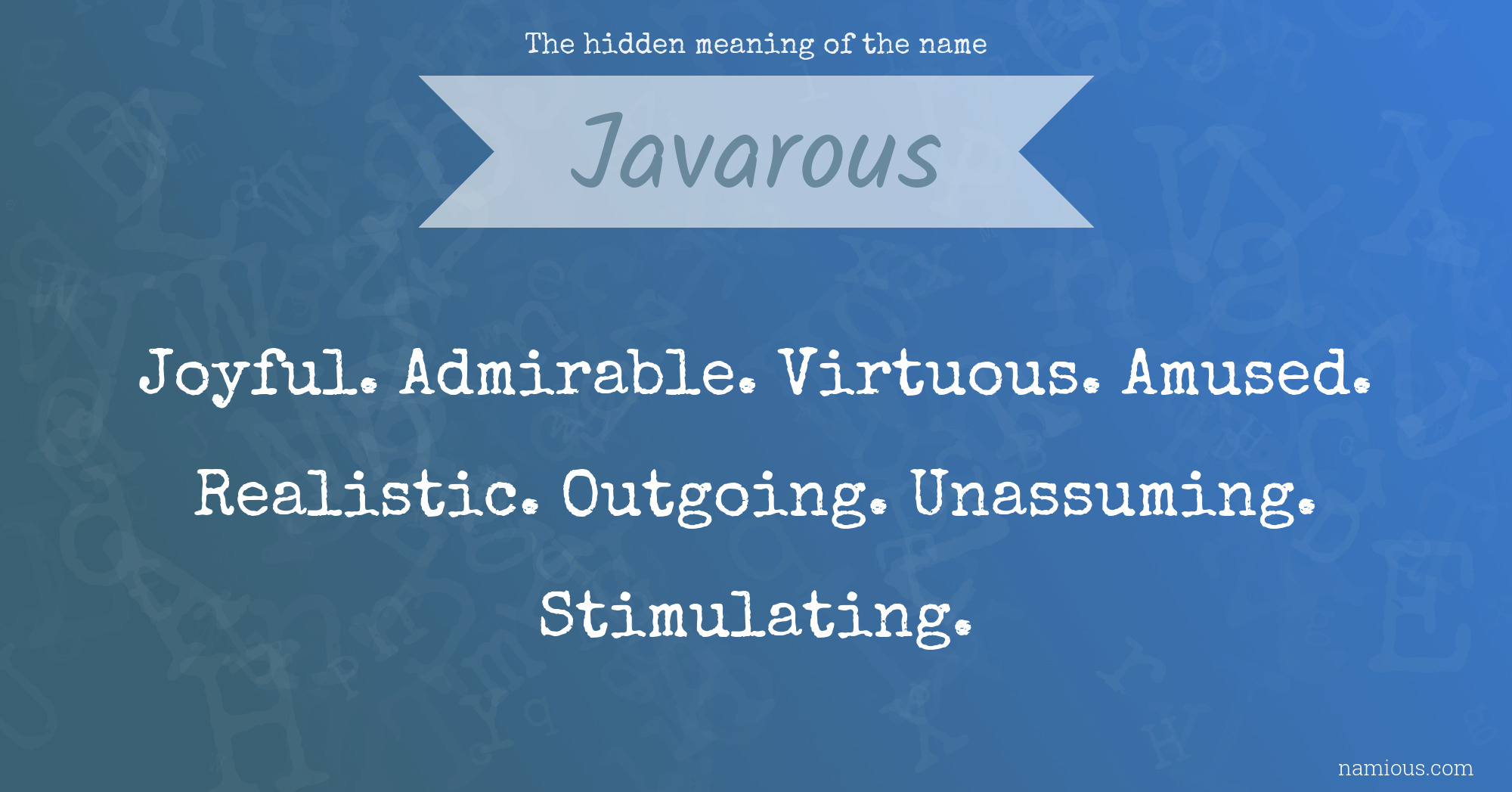 The hidden meaning of the name Javarous