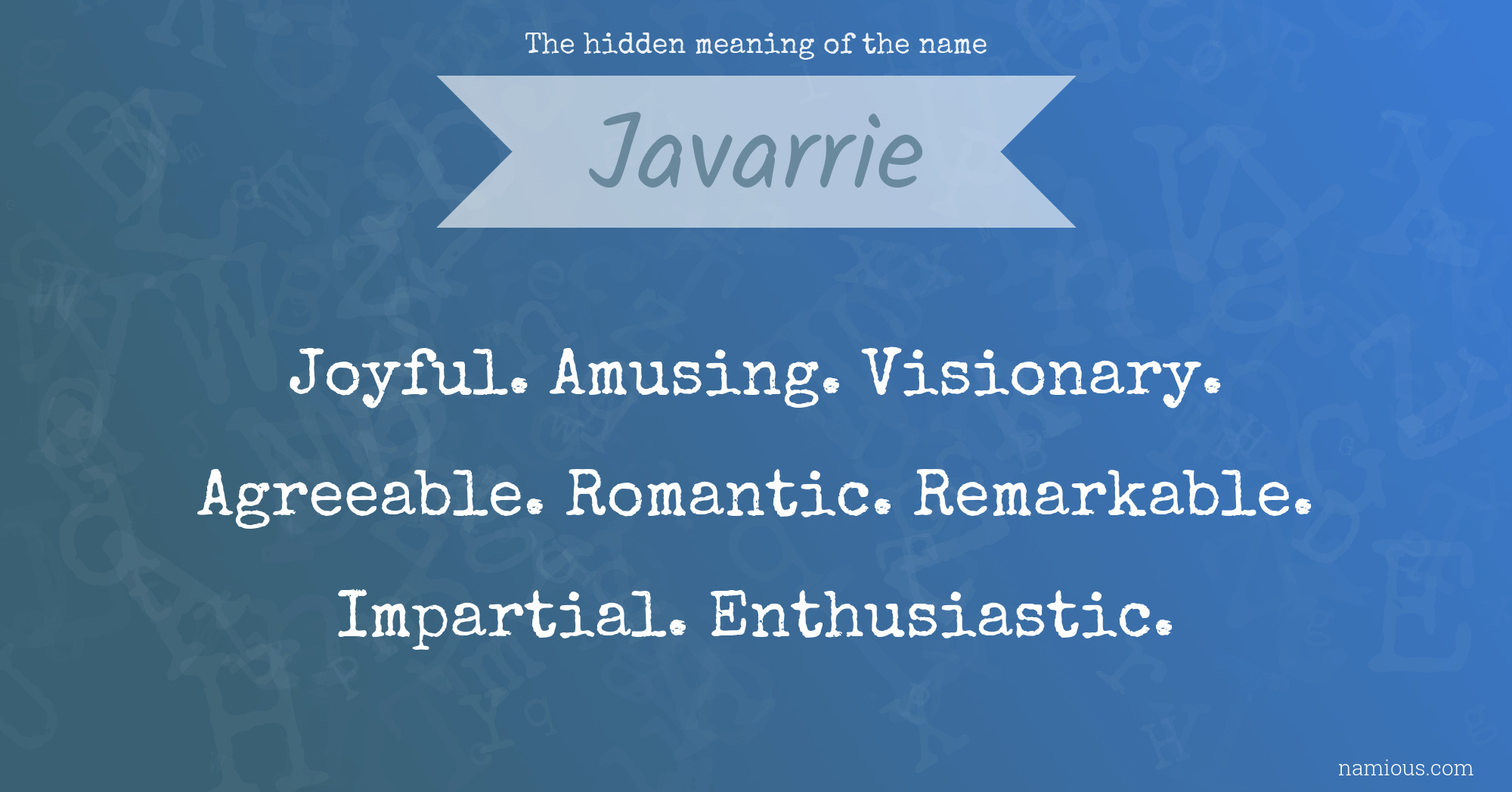 The hidden meaning of the name Javarrie