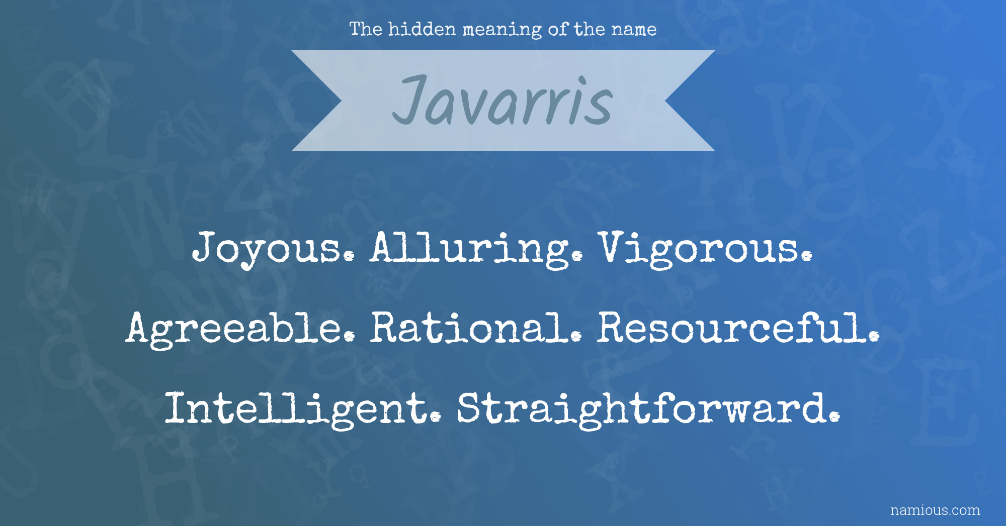 The hidden meaning of the name Javarris