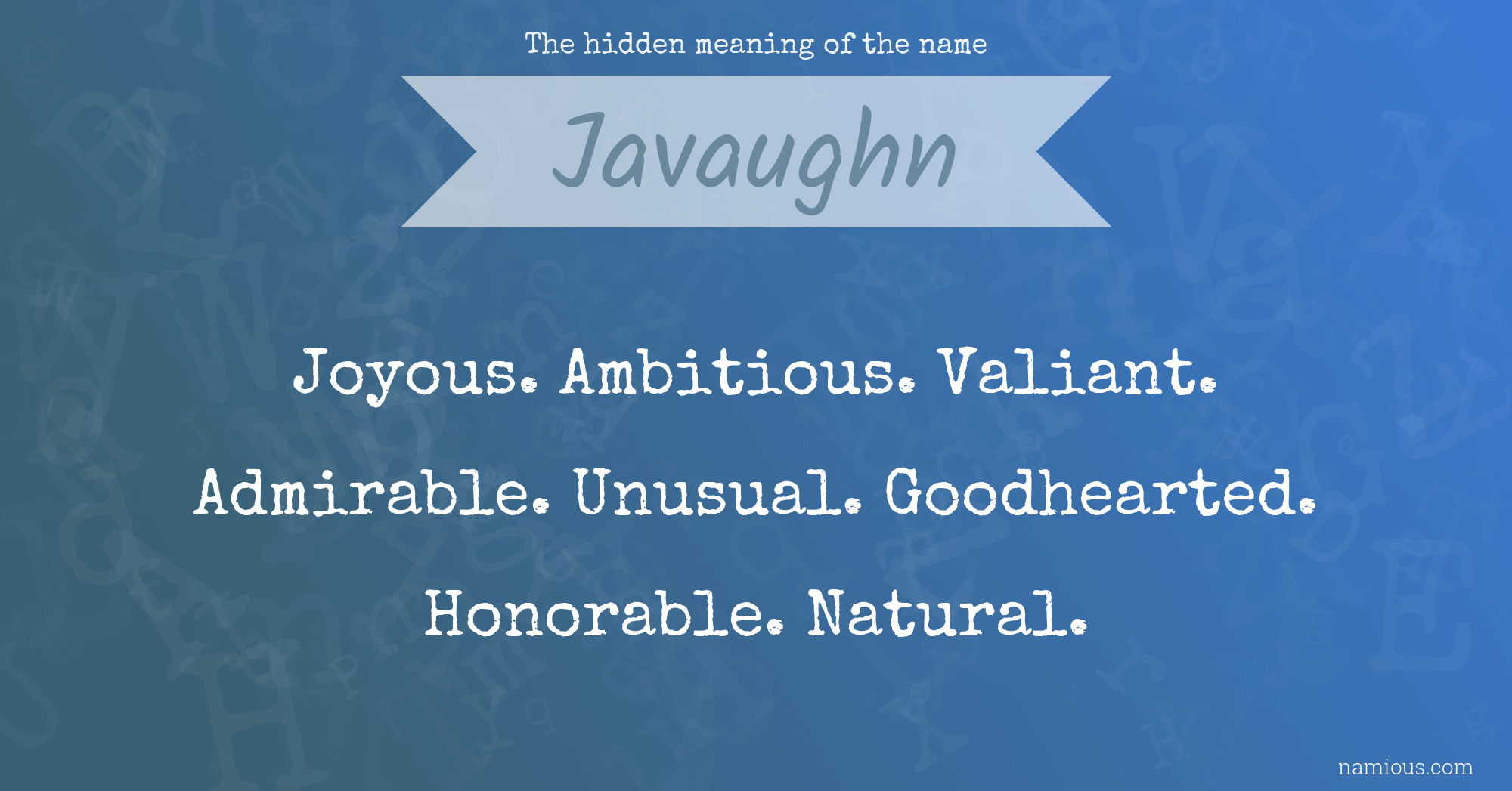 The hidden meaning of the name Javaughn