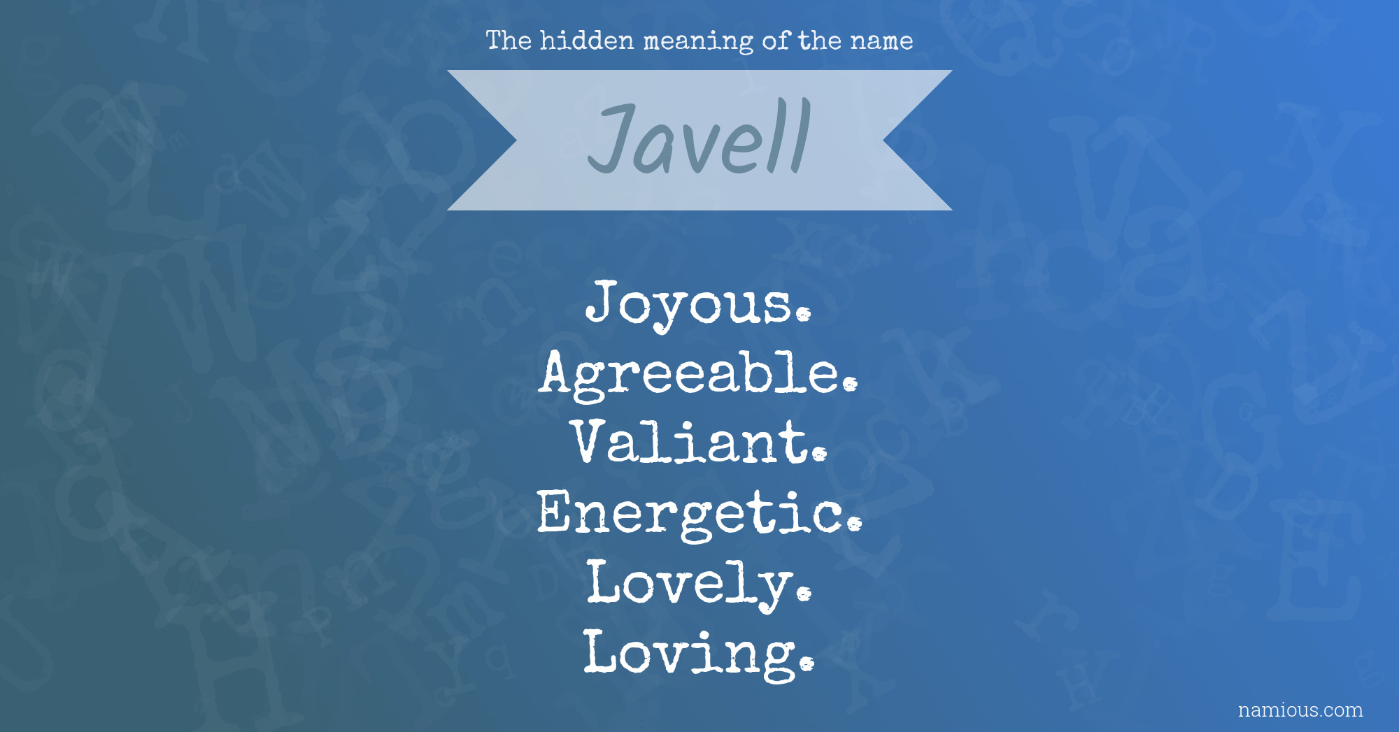 The hidden meaning of the name Javell