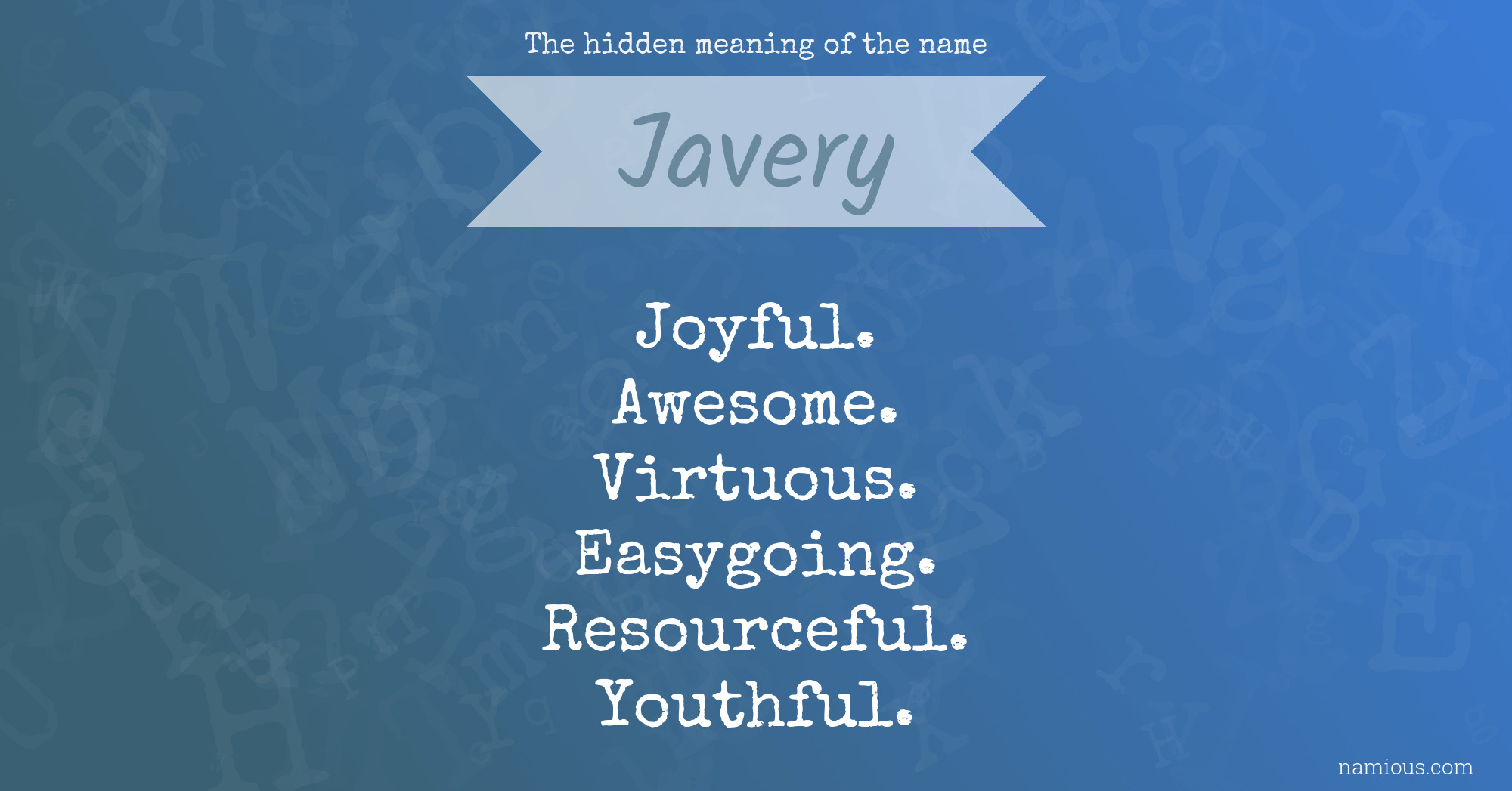 The hidden meaning of the name Javery