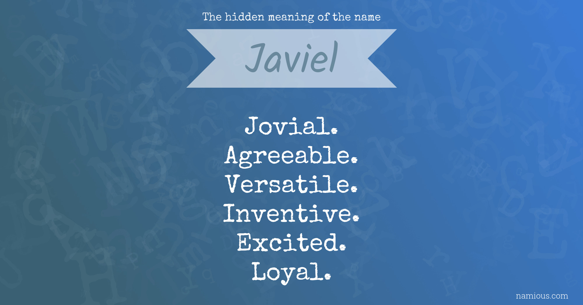 The hidden meaning of the name Javiel