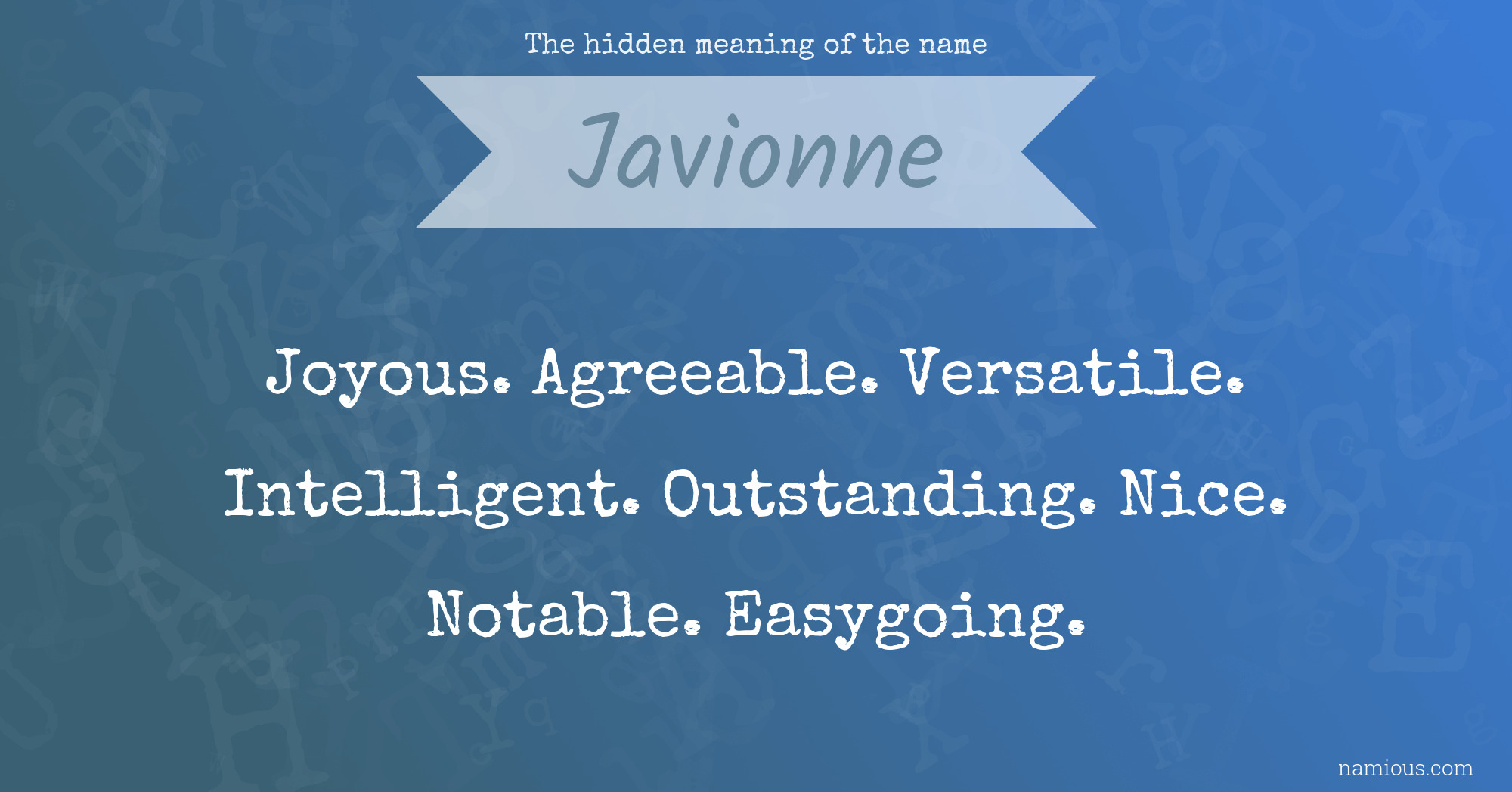 The hidden meaning of the name Javionne