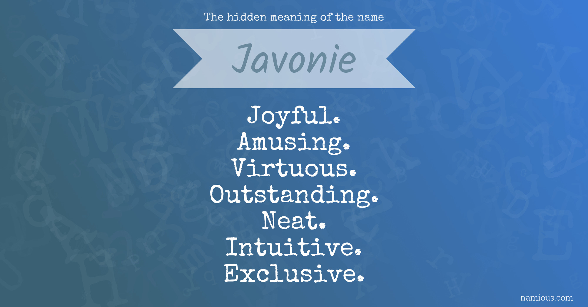 The hidden meaning of the name Javonie