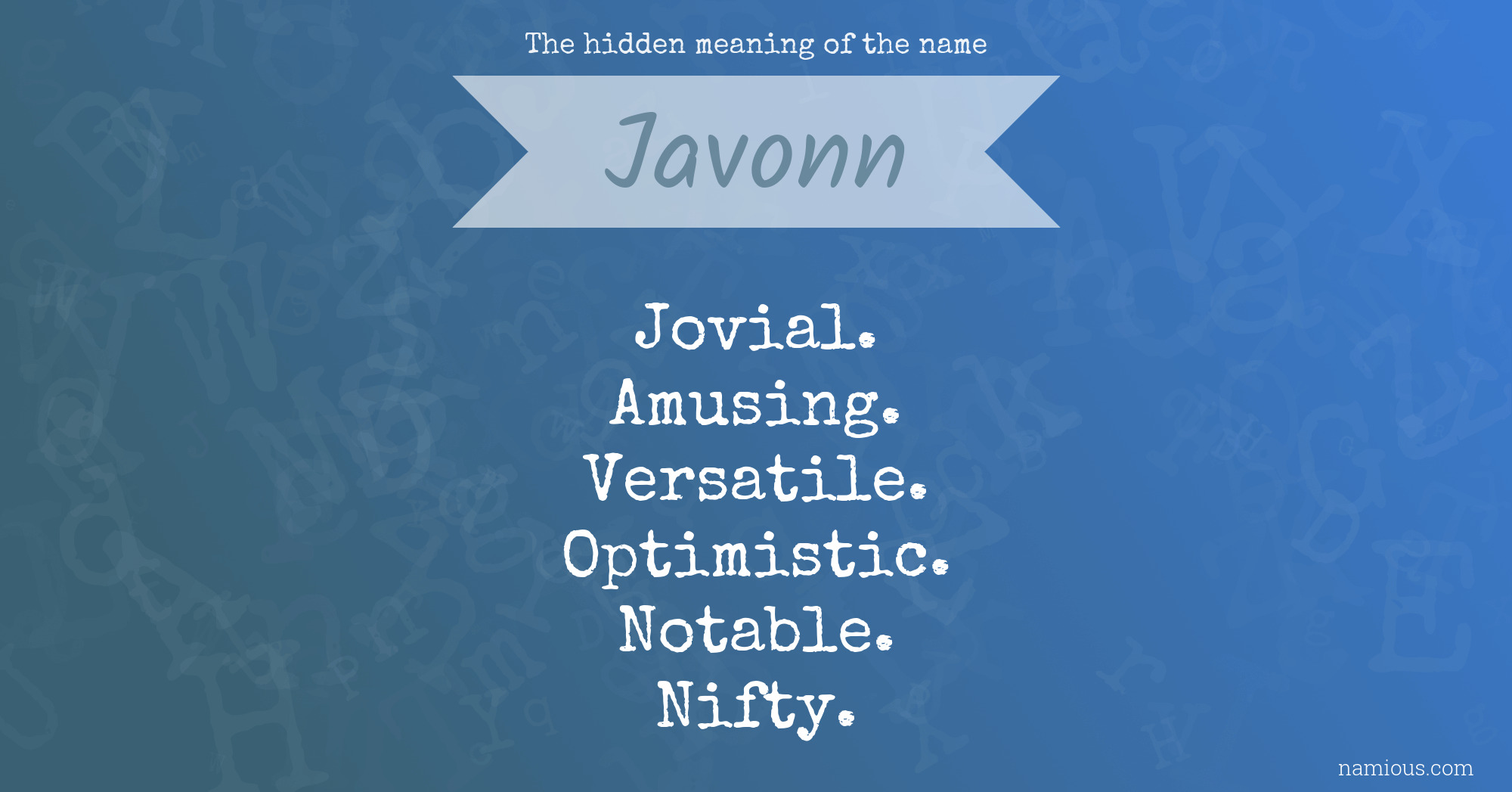 The hidden meaning of the name Javonn