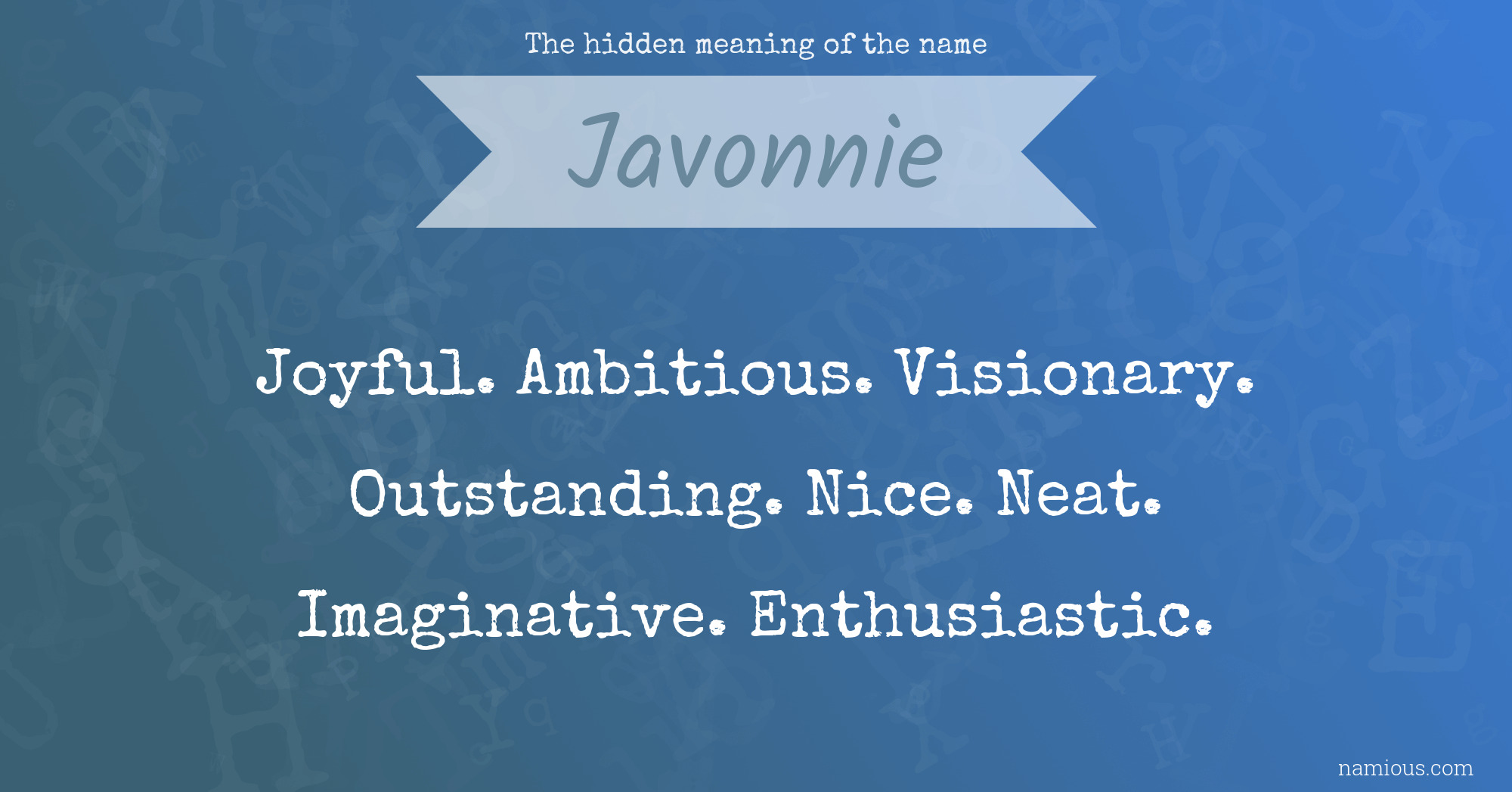 The hidden meaning of the name Javonnie