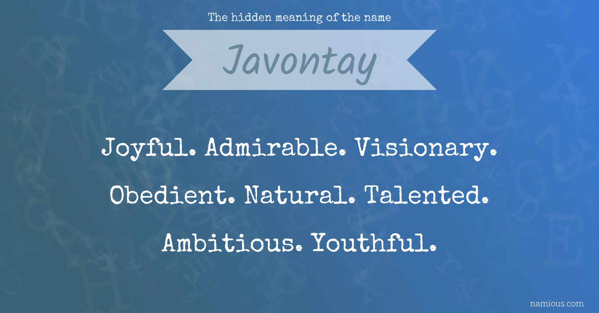 The hidden meaning of the name Javontay