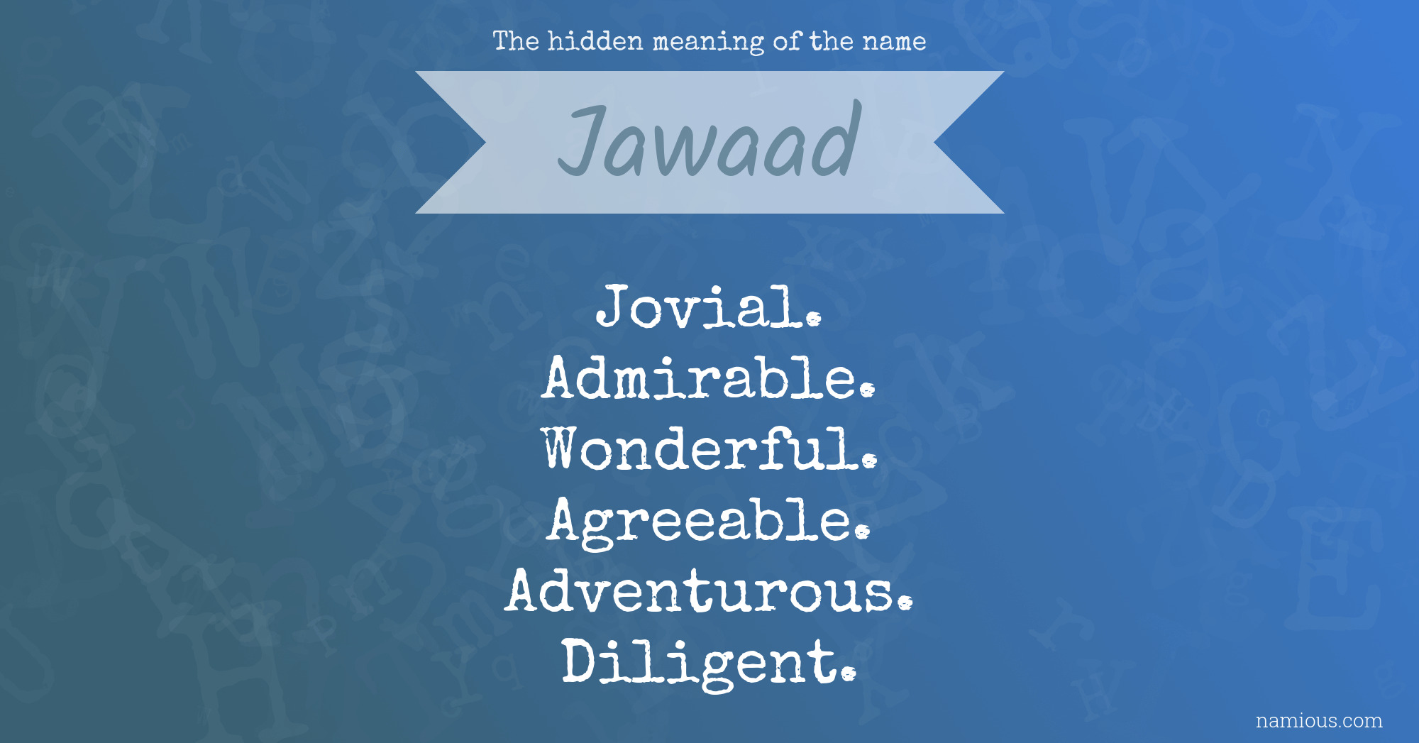 The hidden meaning of the name Jawaad