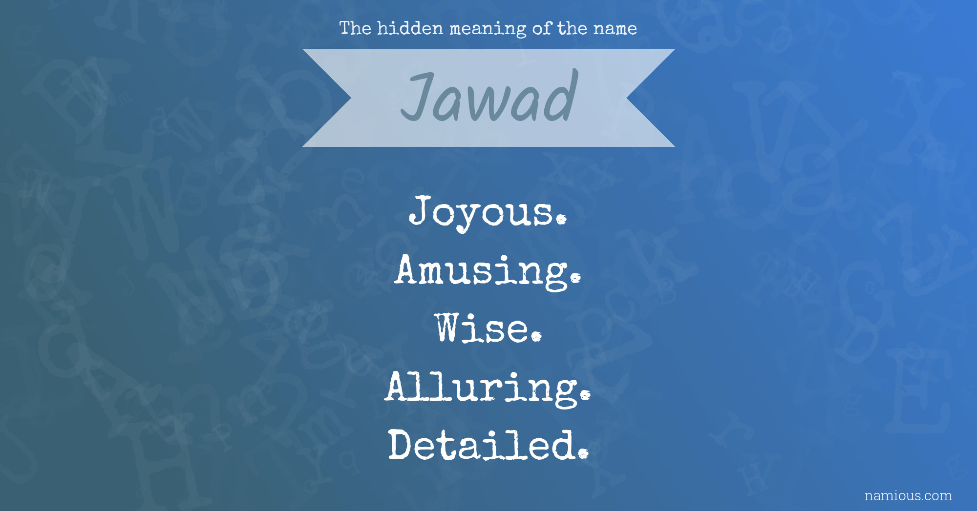 The hidden meaning of the name Jawad