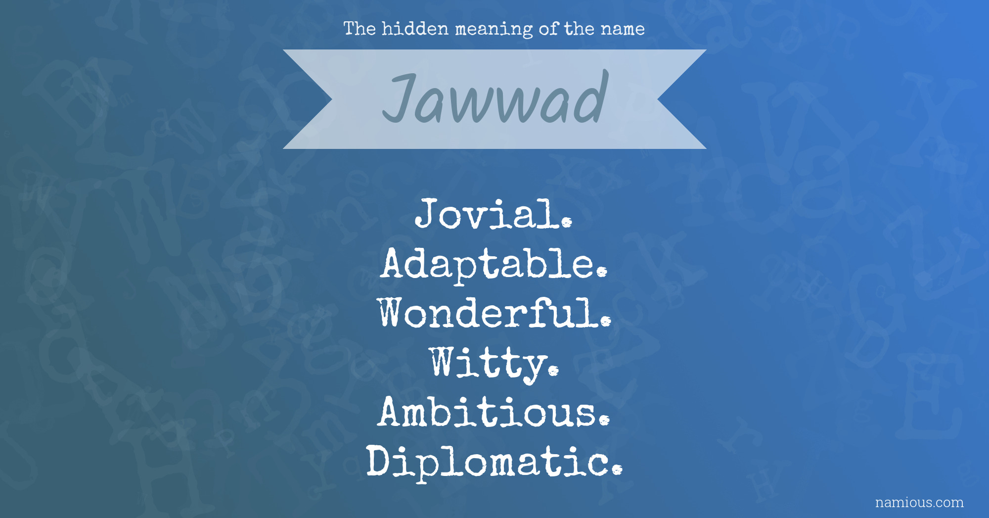The hidden meaning of the name Jawwad