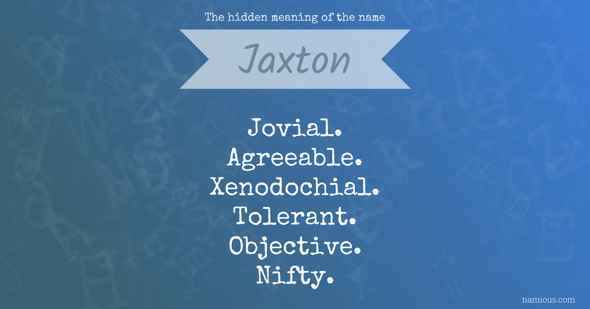 The hidden meaning of the name Jaxton