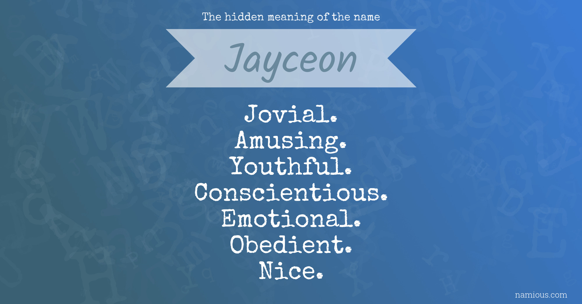 The hidden meaning of the name Jayceon