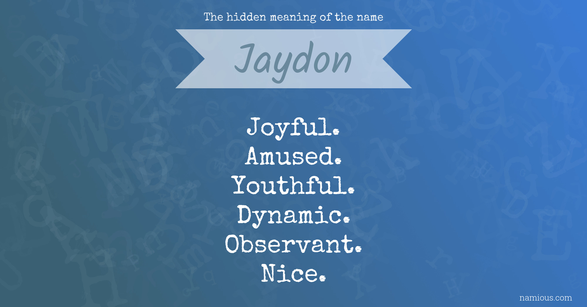 The hidden meaning of the name Jaydon