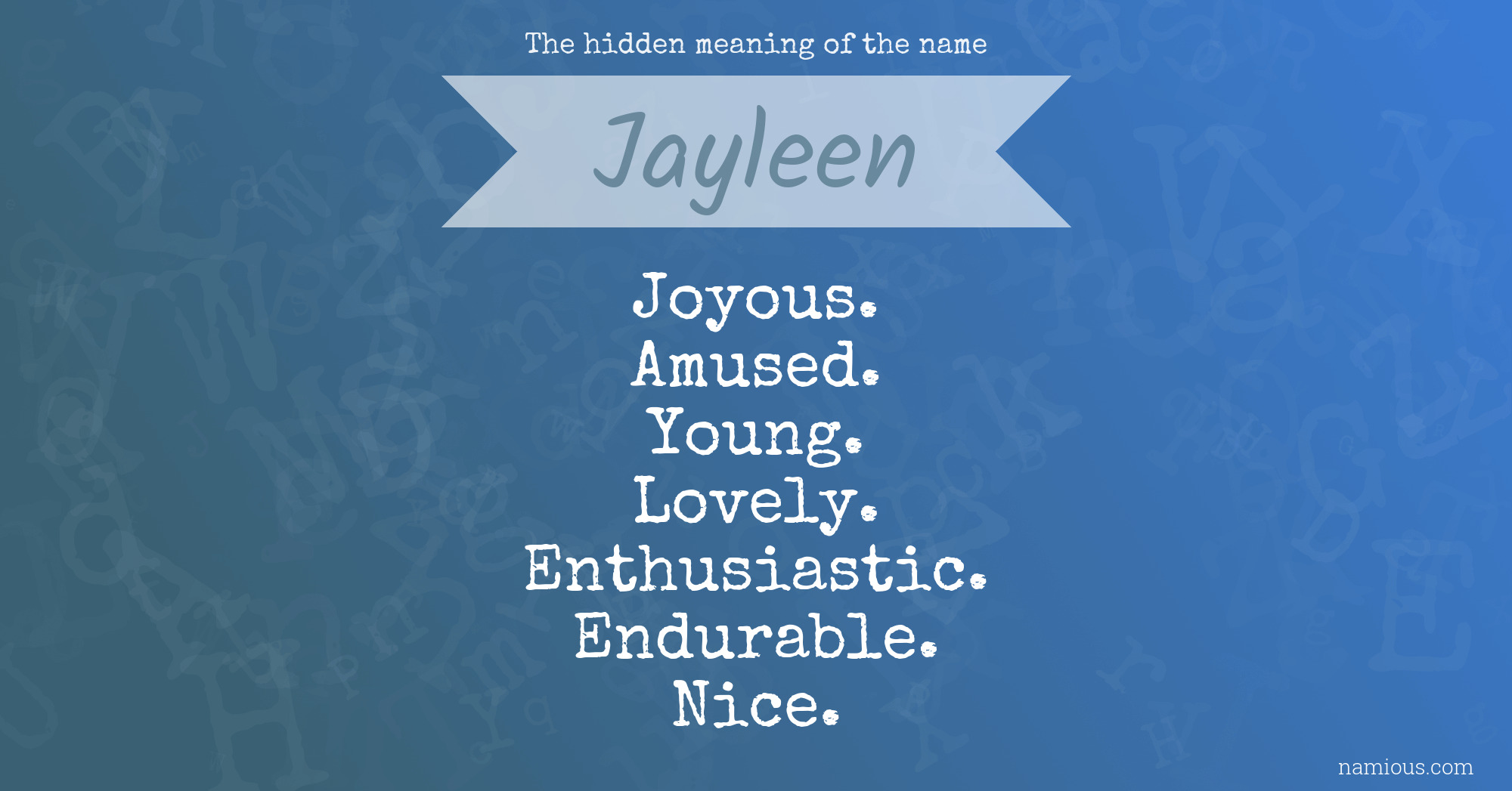 The hidden meaning of the name Jayleen