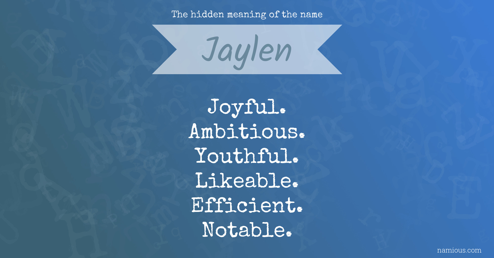 The hidden meaning of the name Jaylen