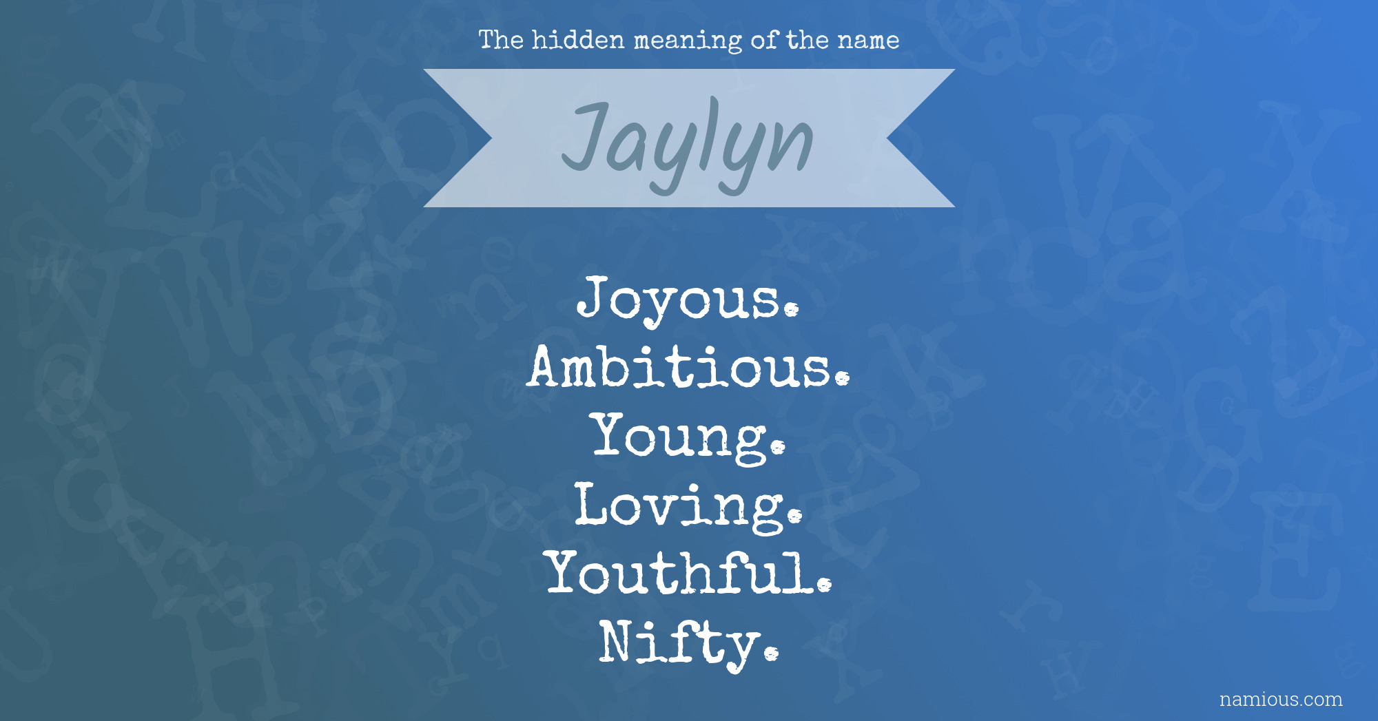 The hidden meaning of the name Jaylyn