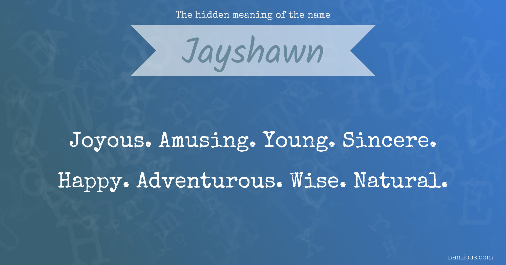 The hidden meaning of the name Jayshawn