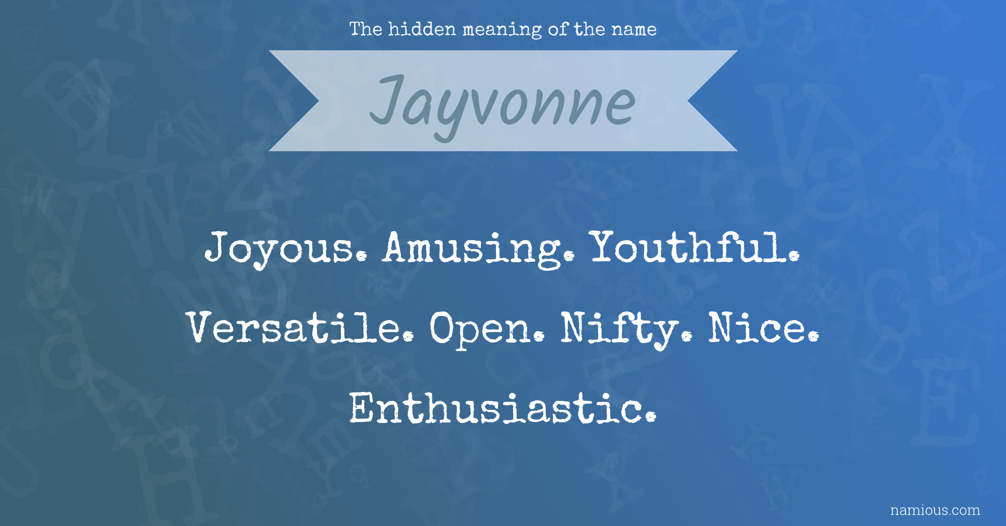 The hidden meaning of the name Jayvonne