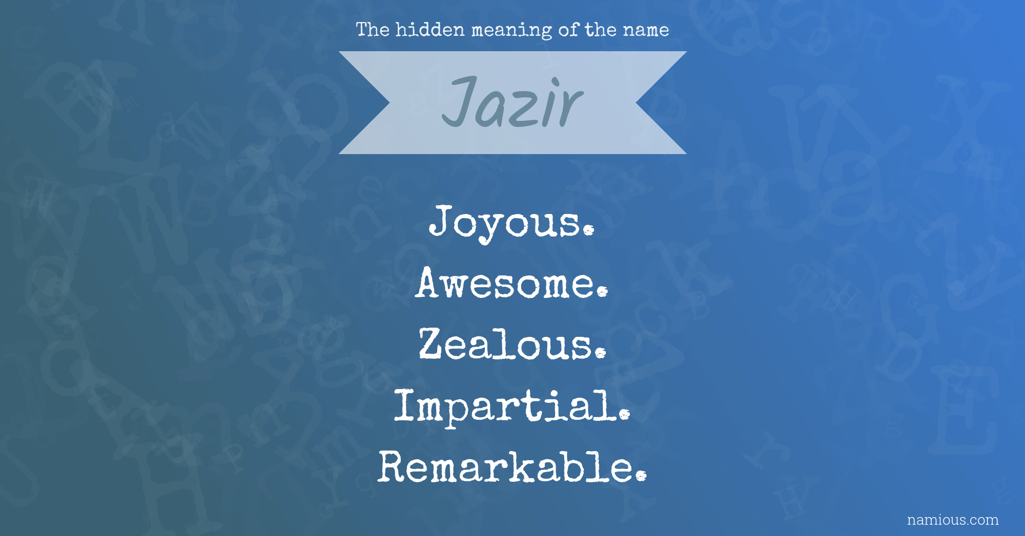 The hidden meaning of the name Jazir