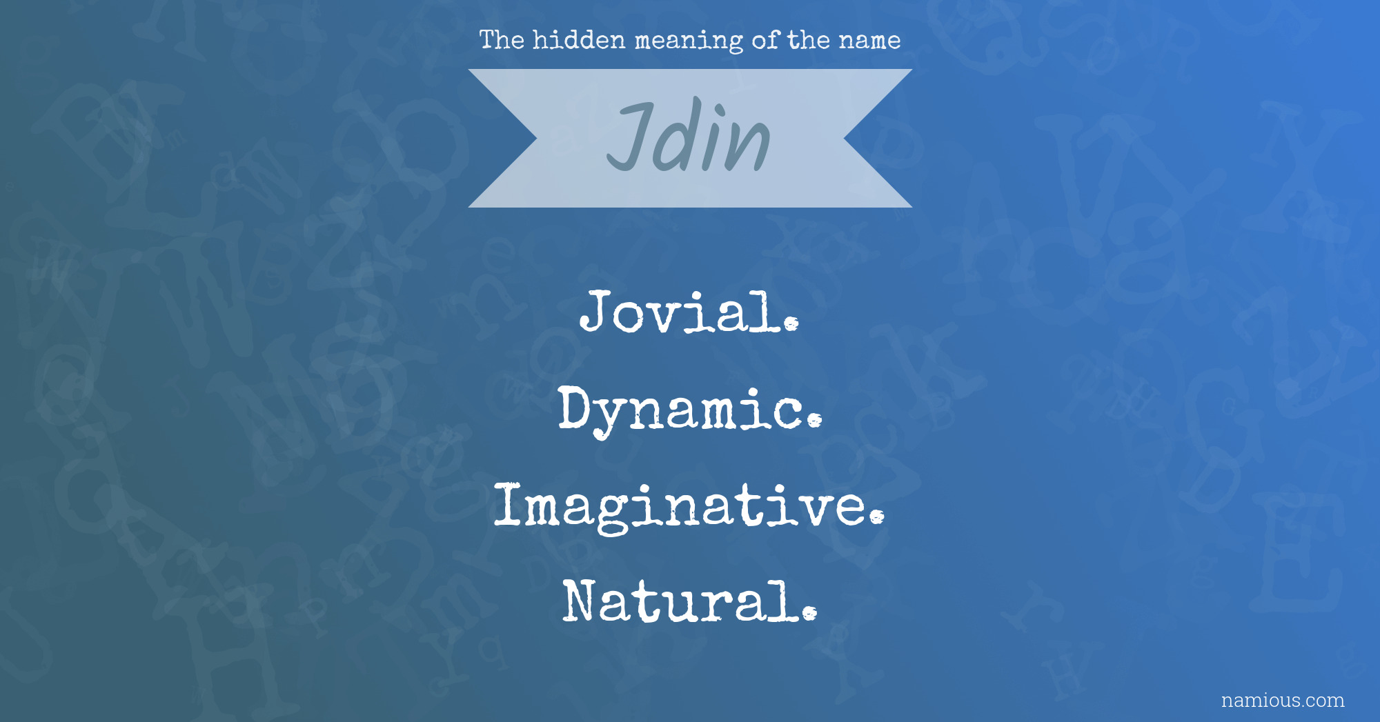 The hidden meaning of the name Jdin