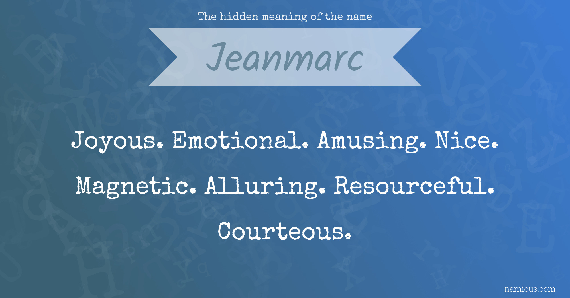 The hidden meaning of the name Jeanmarc