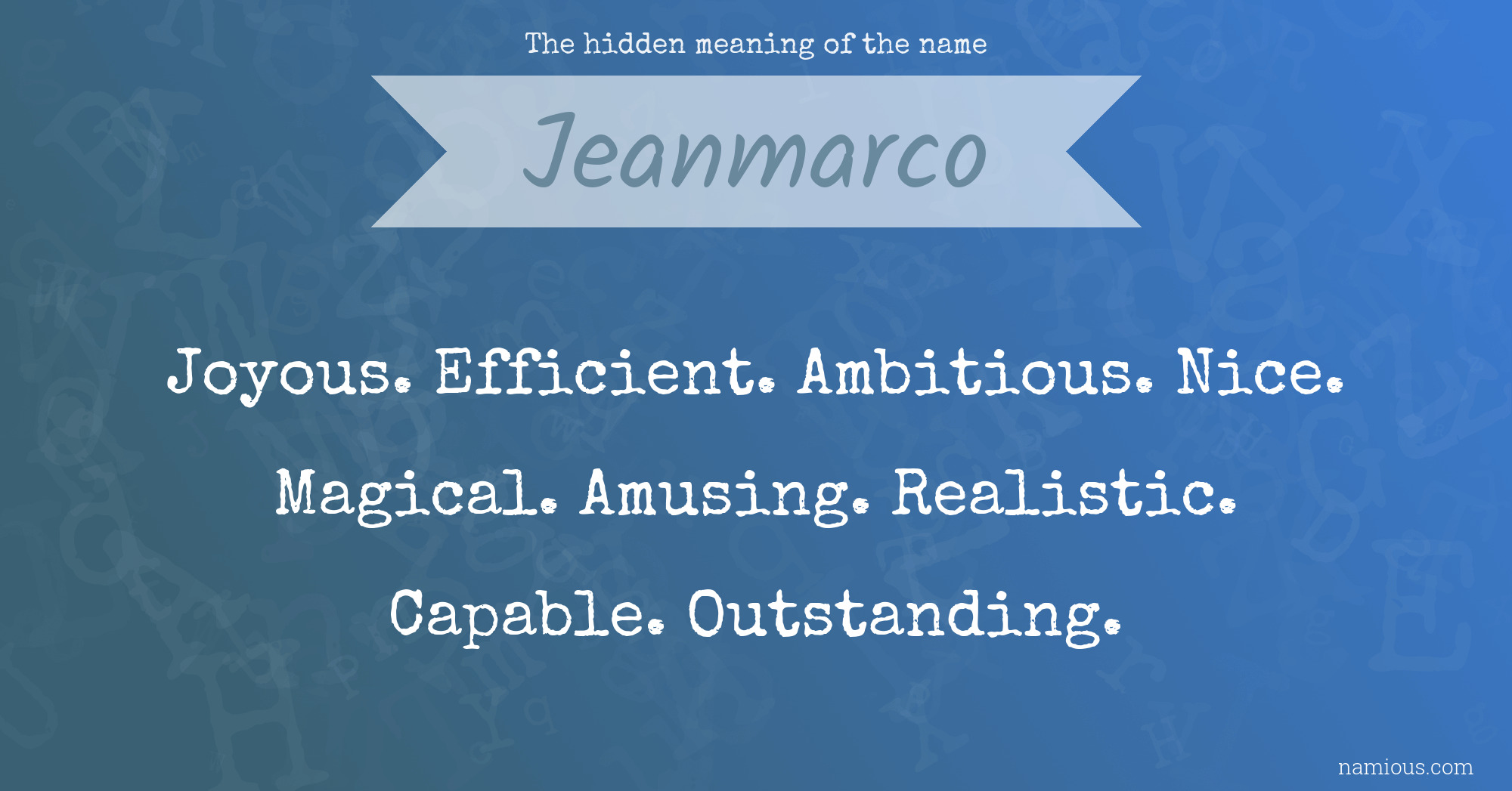 The hidden meaning of the name Jeanmarco