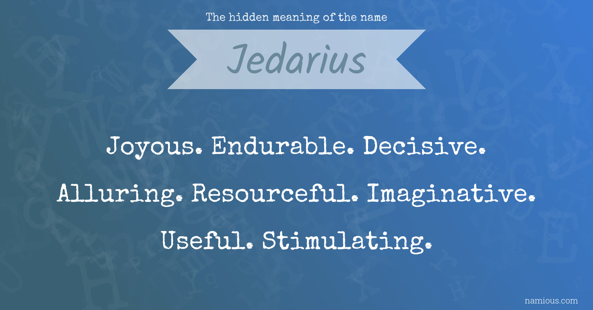 The hidden meaning of the name Jedarius