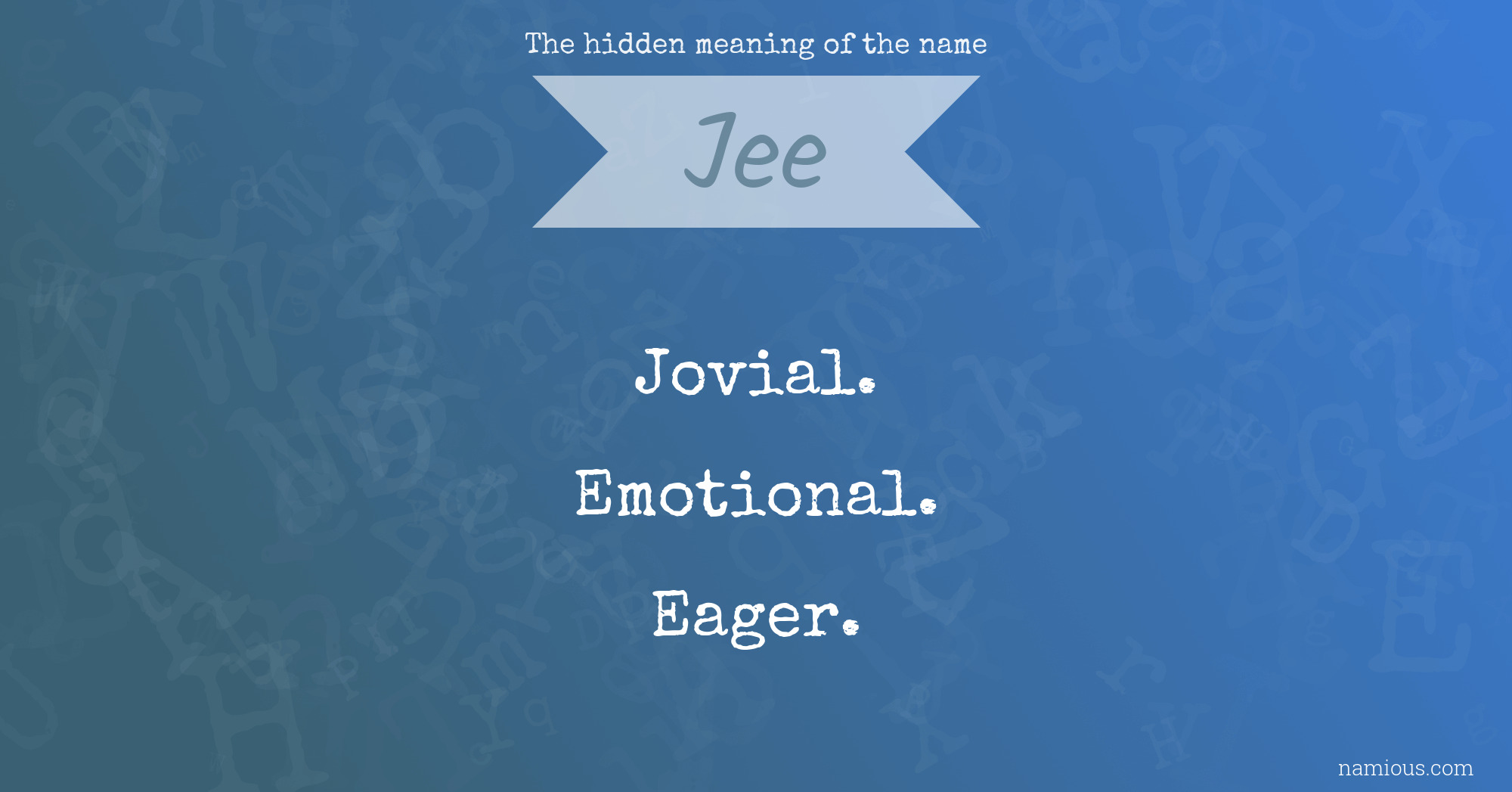 The hidden meaning of the name Jee