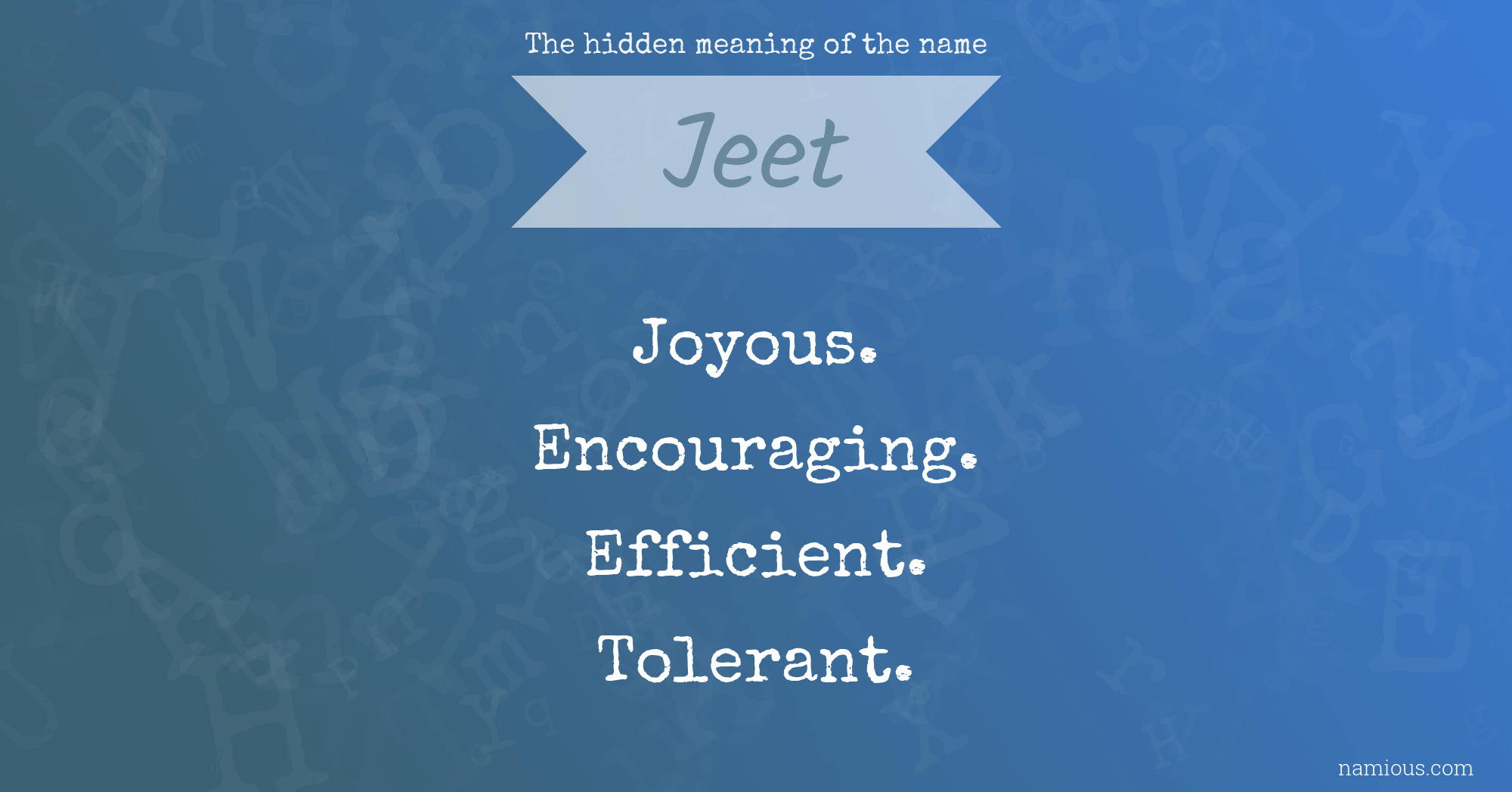 The hidden meaning of the name Jeet