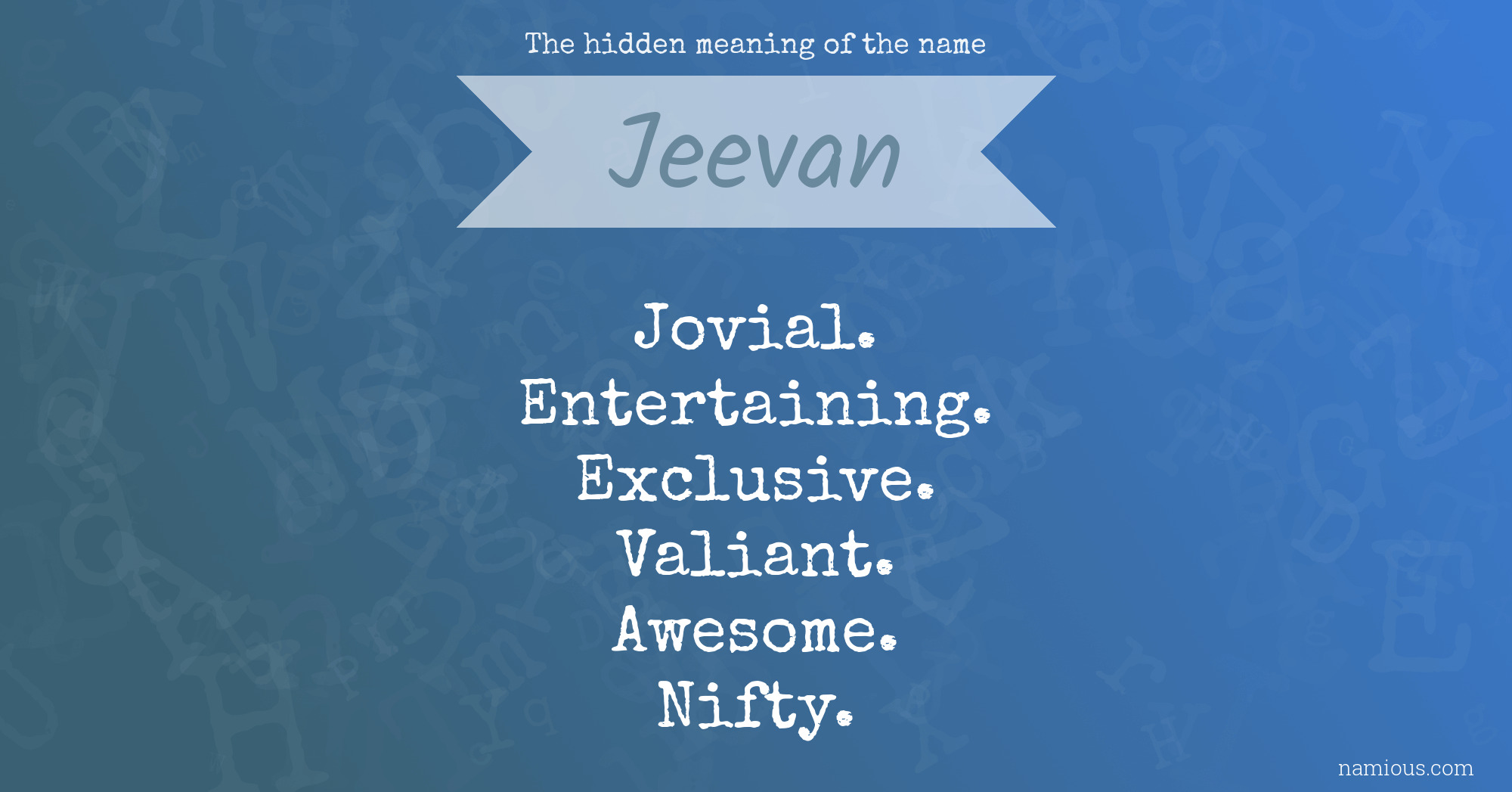 The hidden meaning of the name Jeevan