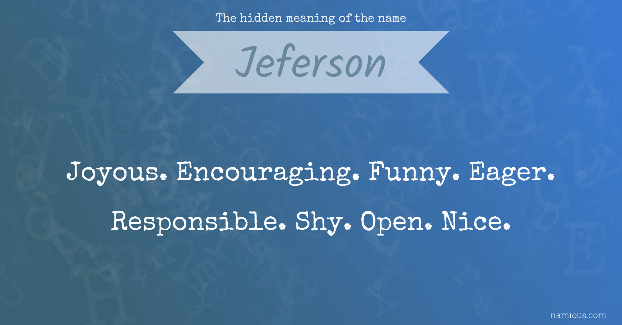 The hidden meaning of the name Jeferson