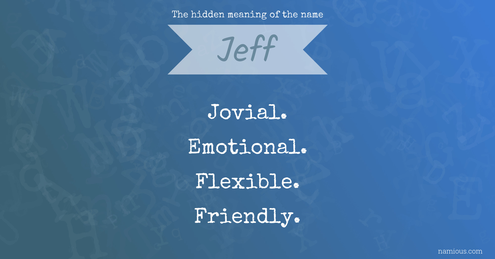 The hidden meaning of the name Jeff