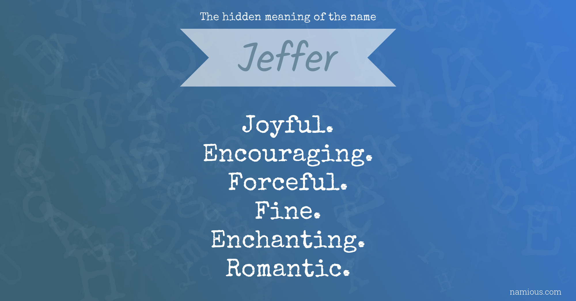 The hidden meaning of the name Jeffer