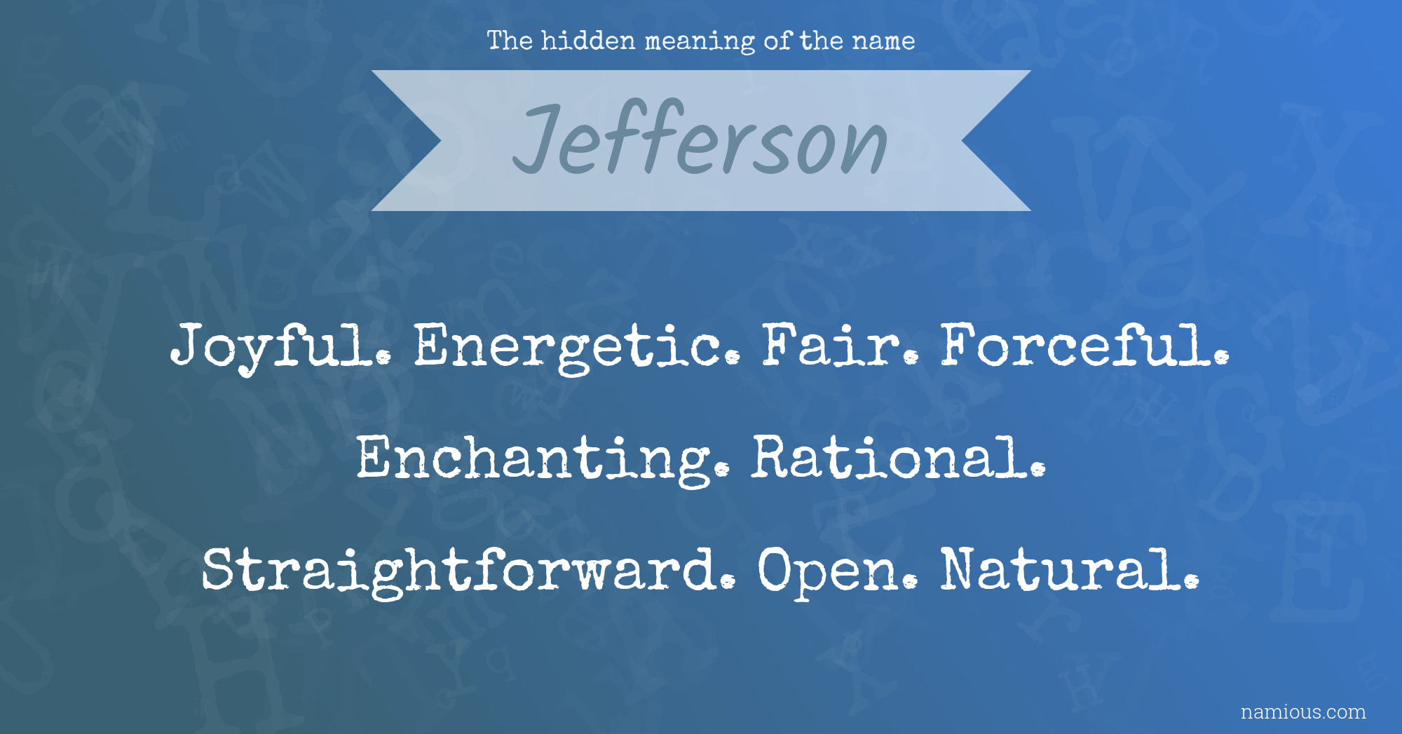 The hidden meaning of the name Jefferson