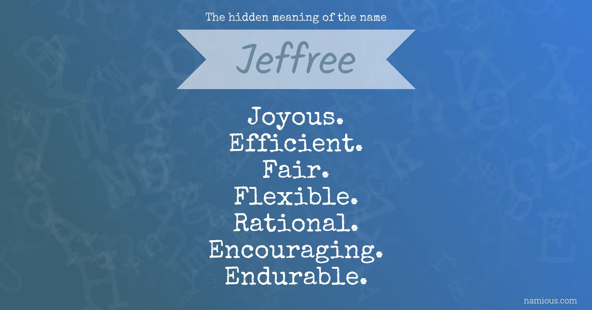 The hidden meaning of the name Jeffree