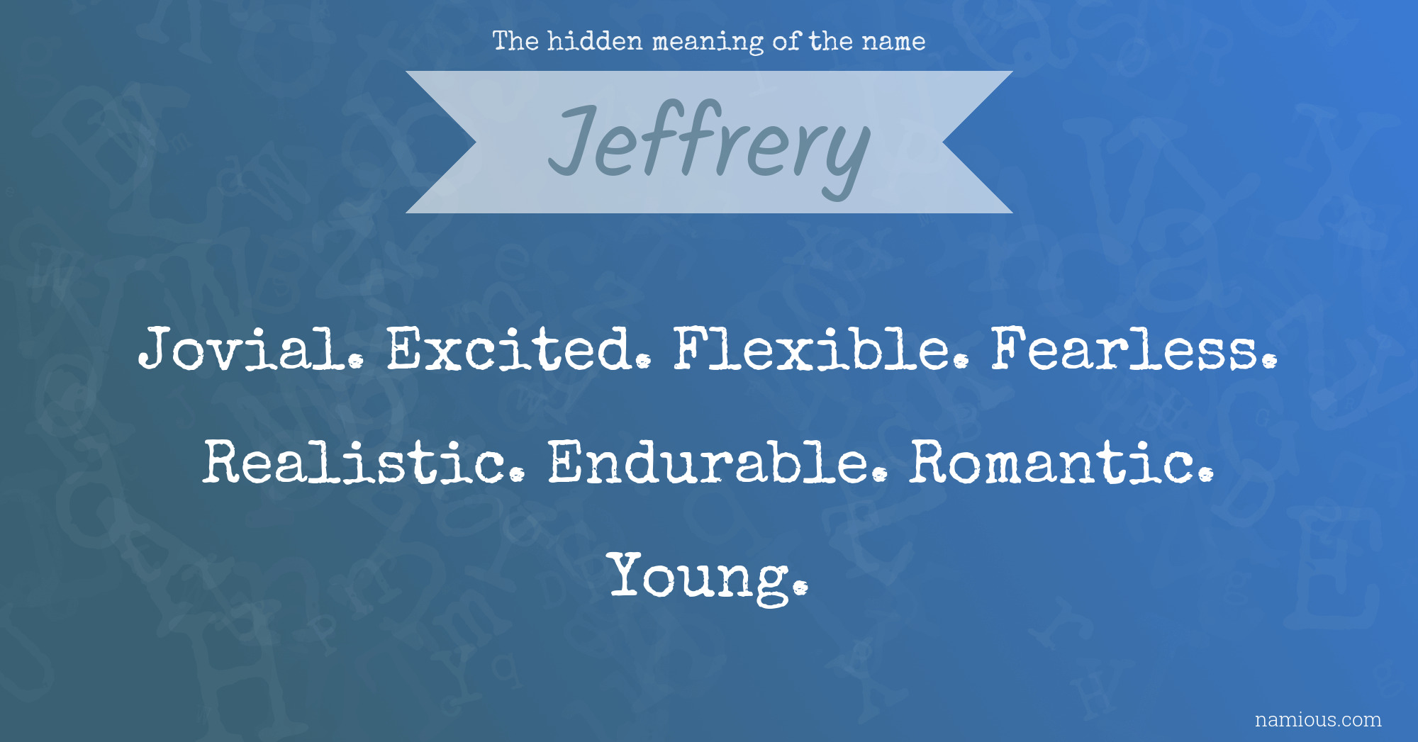 The hidden meaning of the name Jeffrery