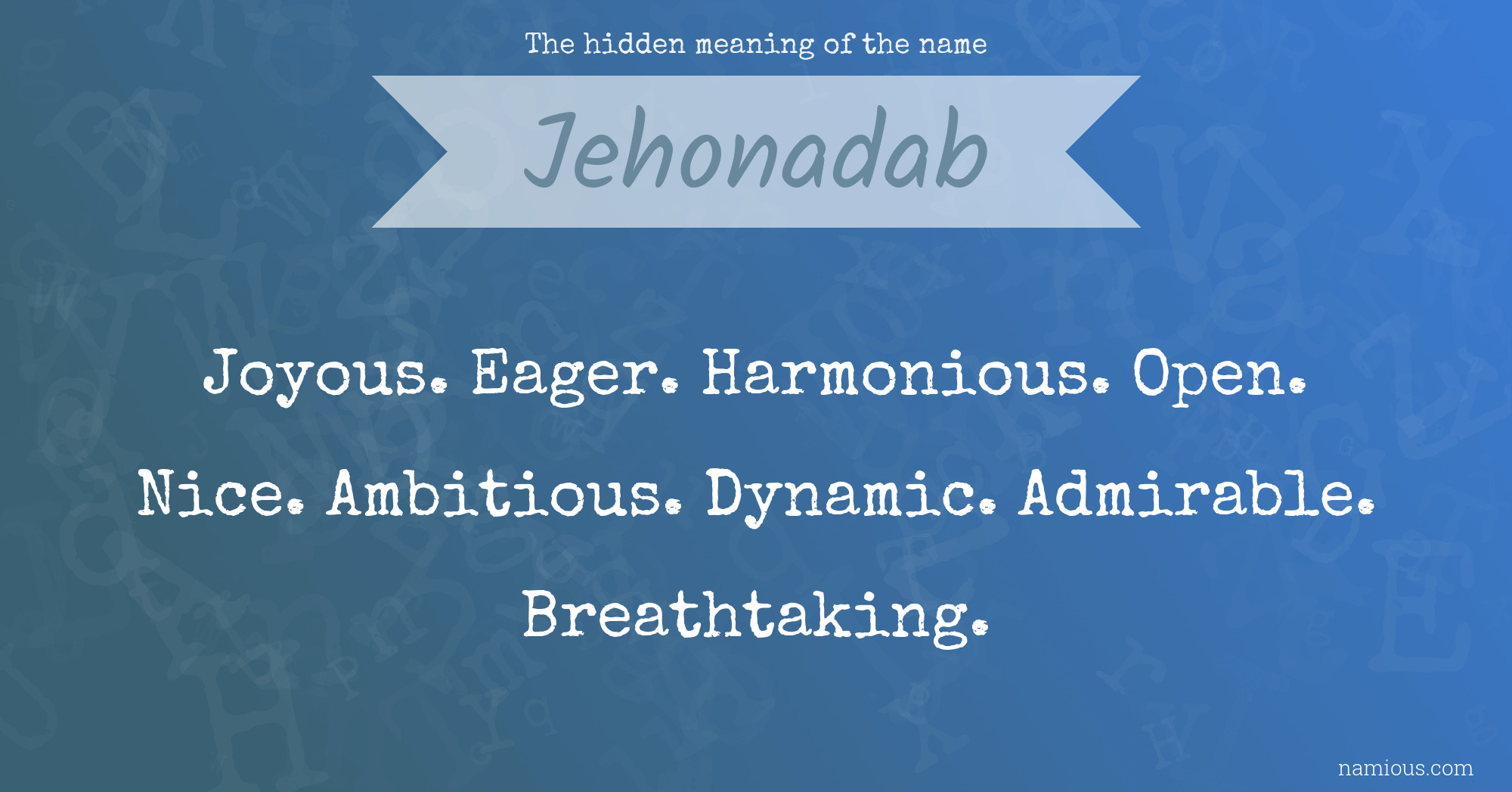 The hidden meaning of the name Jehonadab