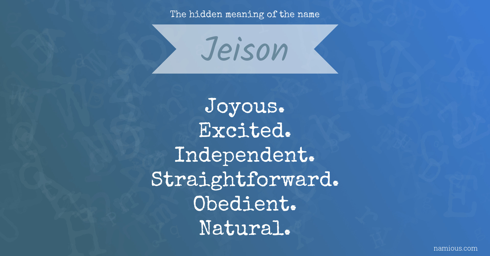 The hidden meaning of the name Jeison