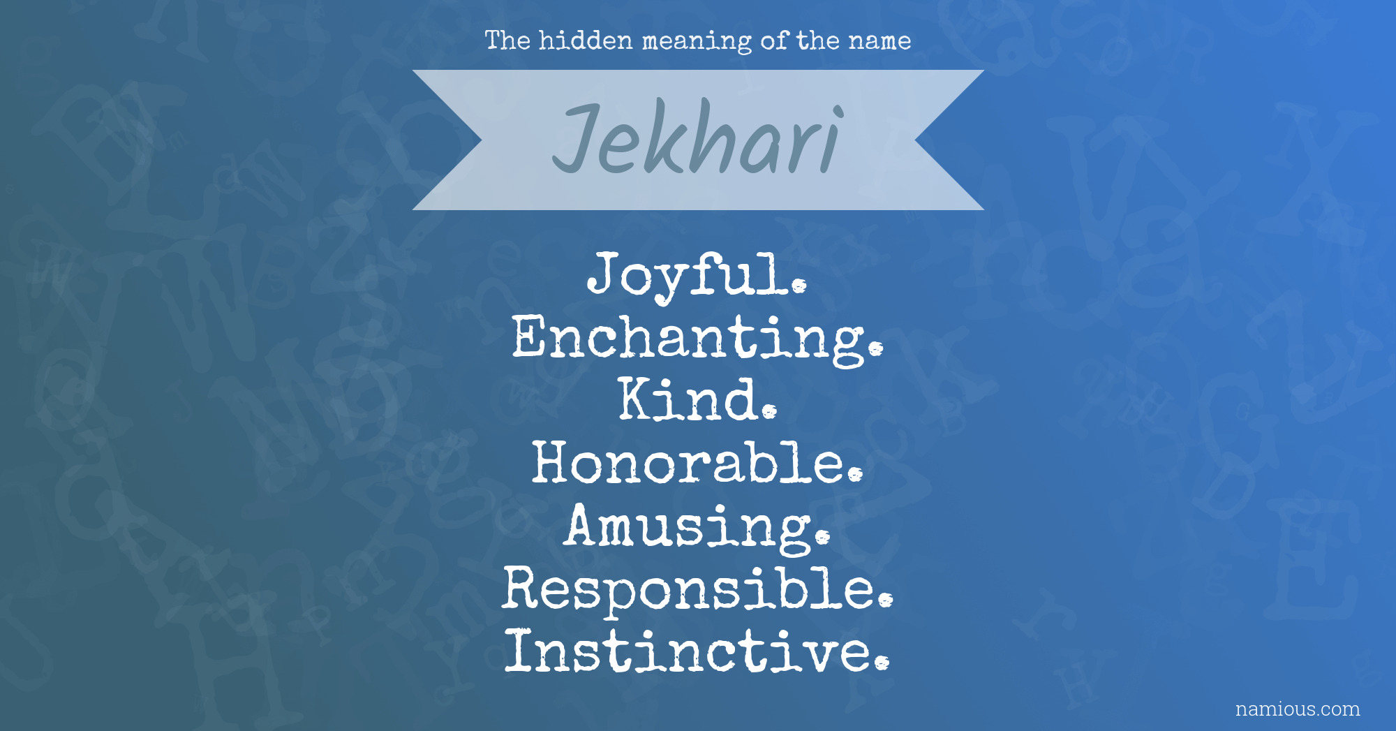 The hidden meaning of the name Jekhari