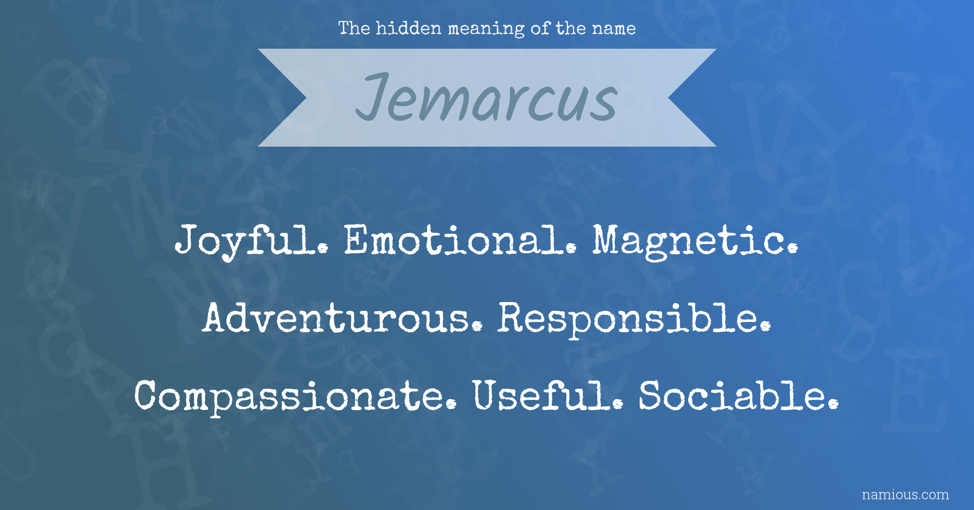 The hidden meaning of the name Jemarcus