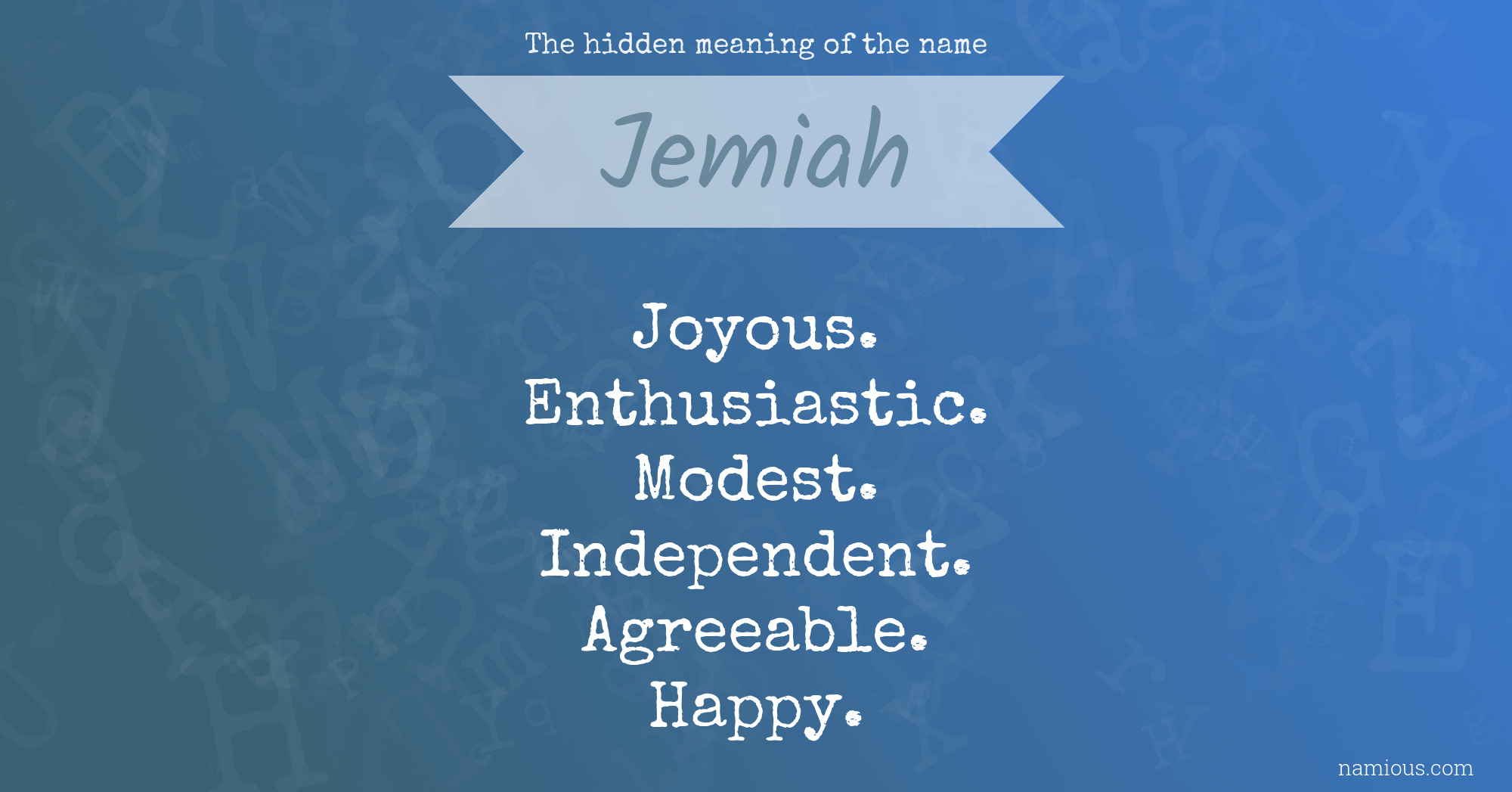 The hidden meaning of the name Jemiah