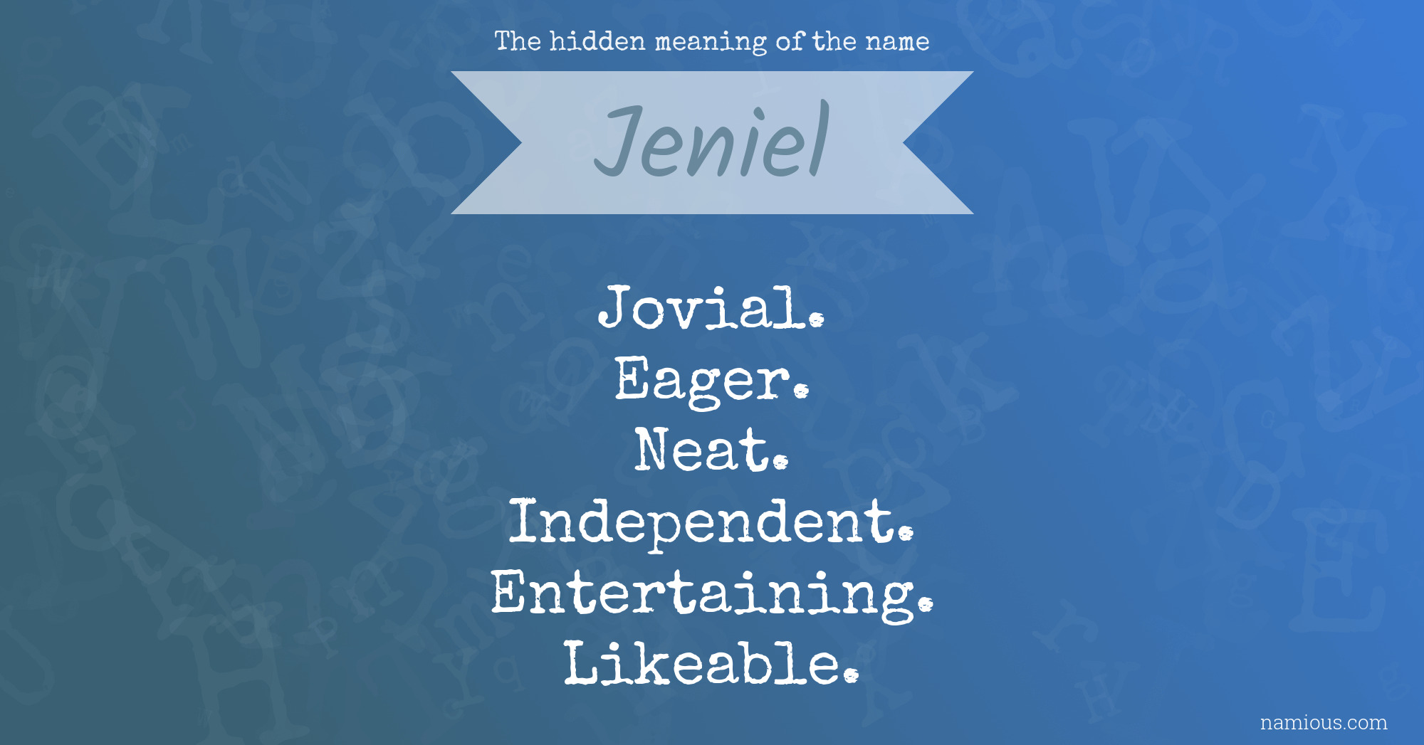 The hidden meaning of the name Jeniel