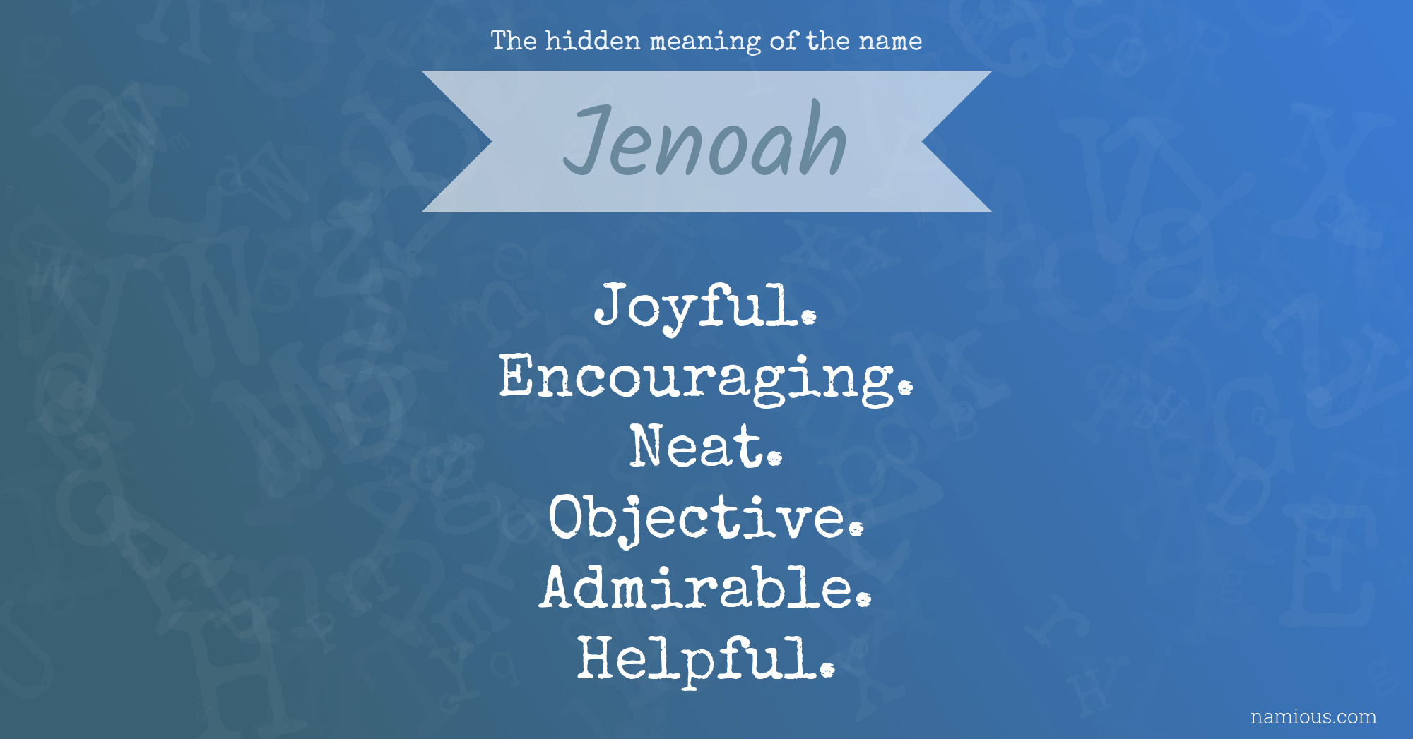 The hidden meaning of the name Jenoah