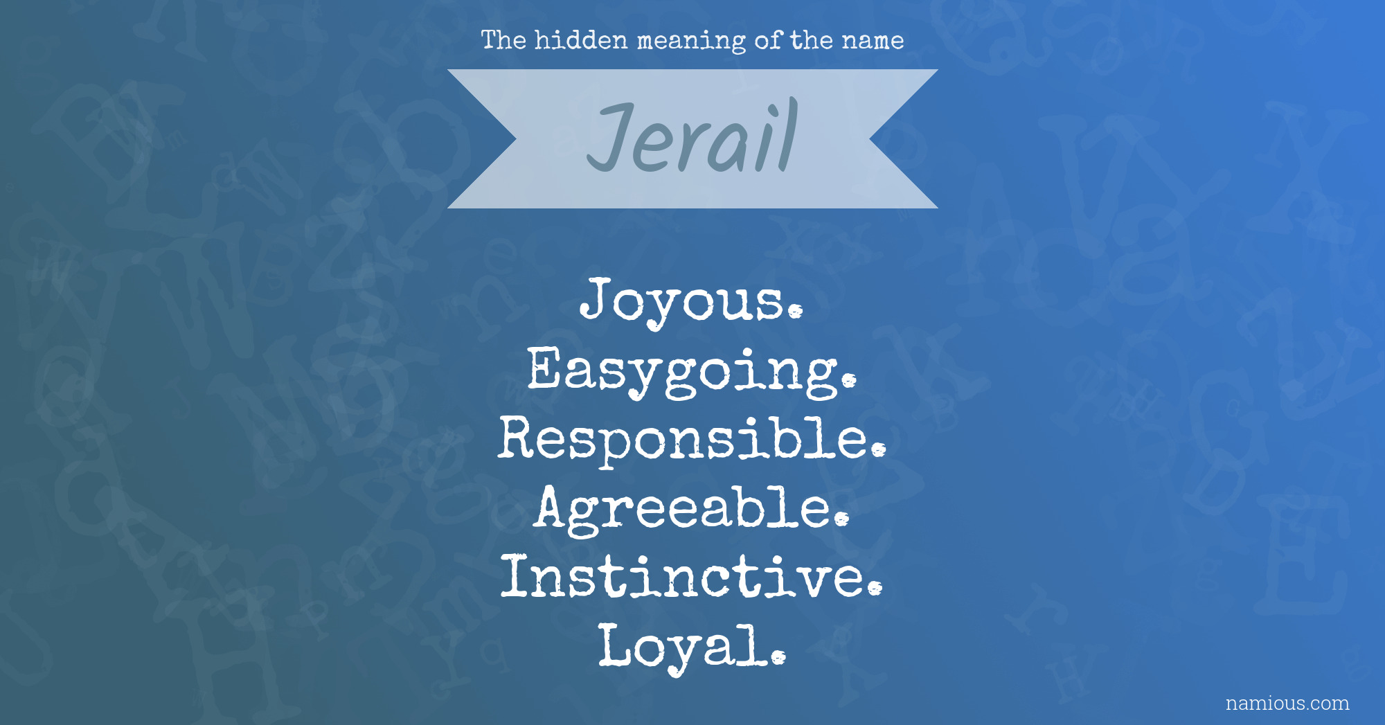 The hidden meaning of the name Jerail