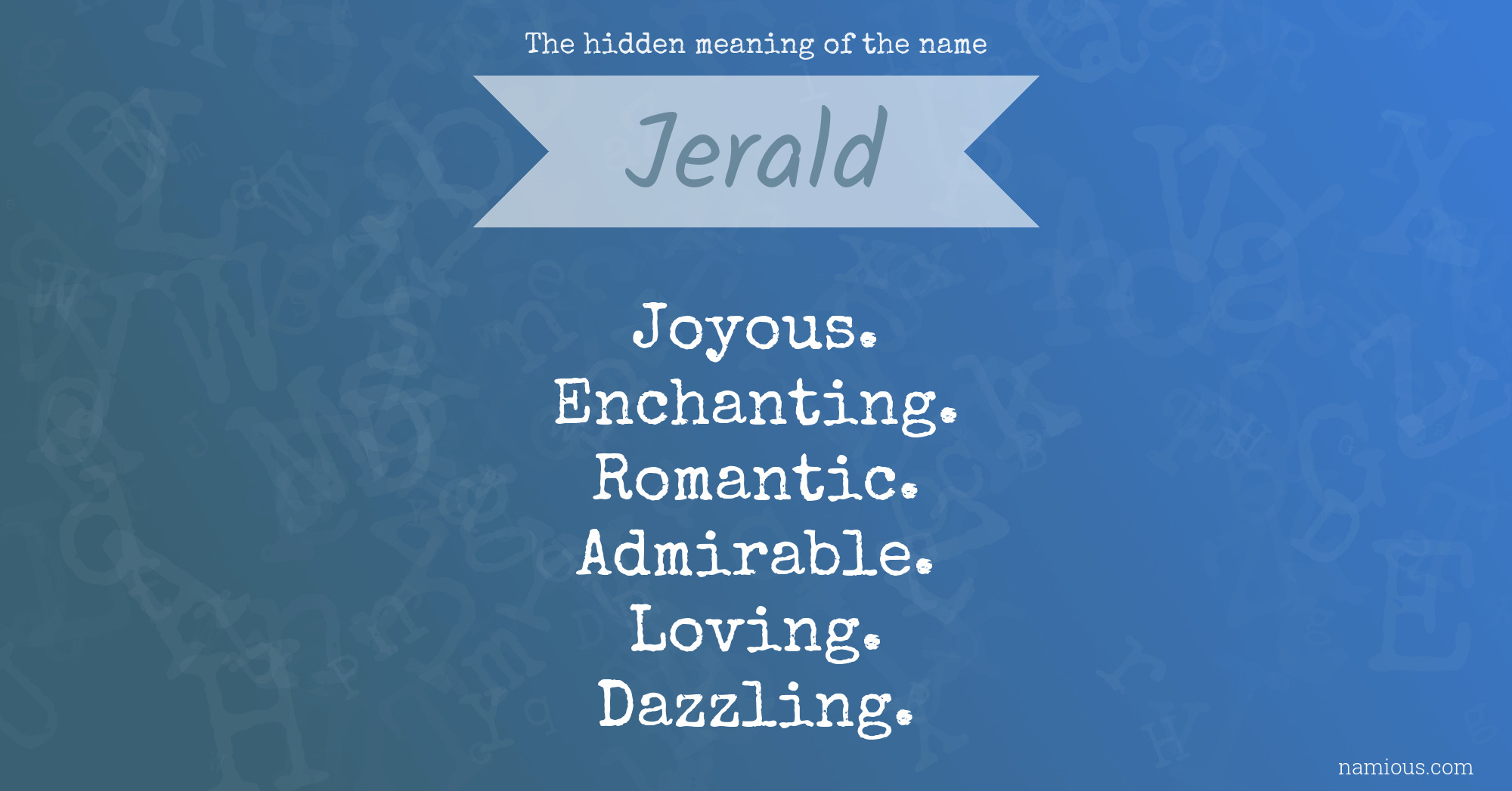 The hidden meaning of the name Jerald