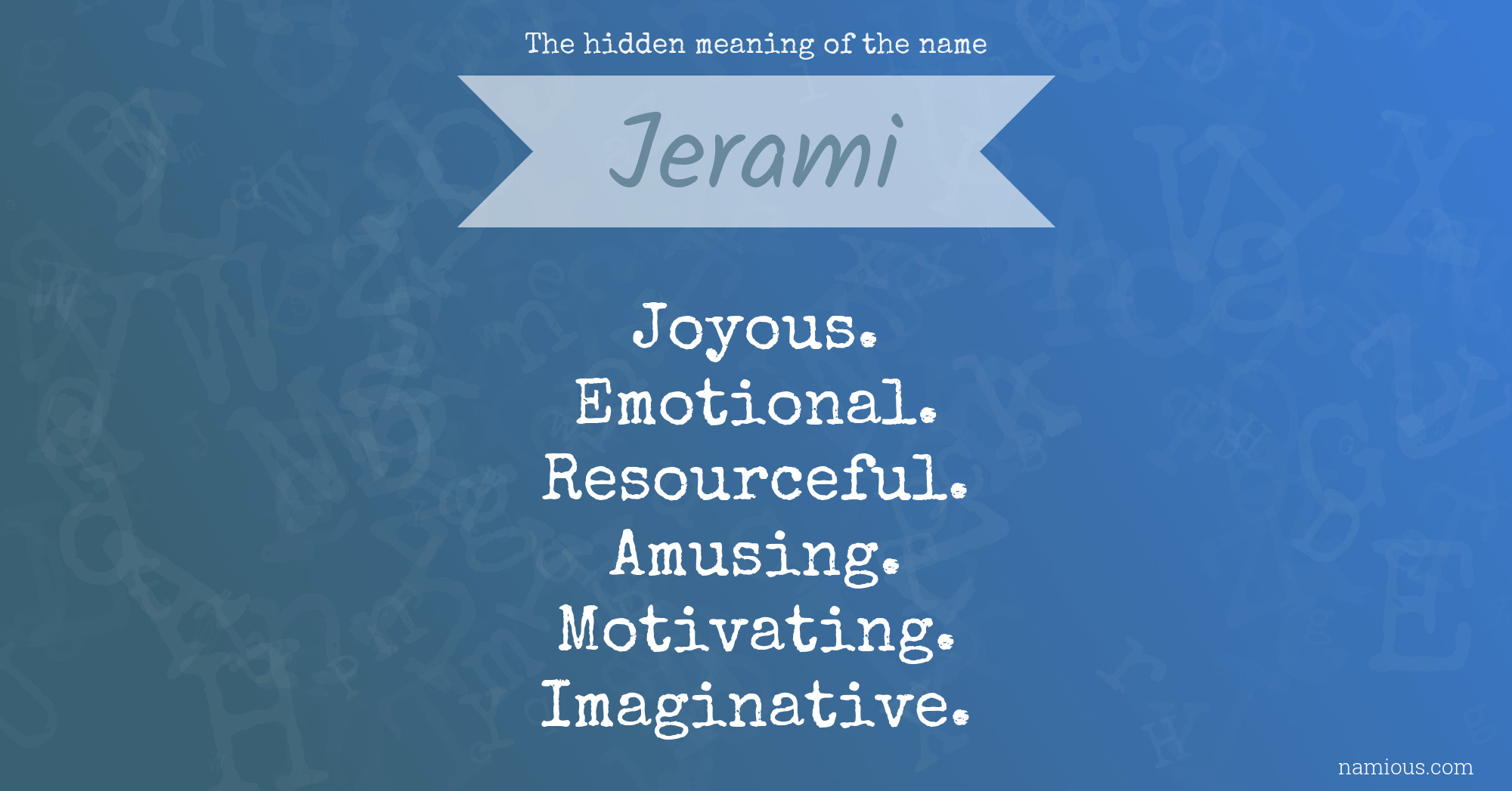 The hidden meaning of the name Jerami