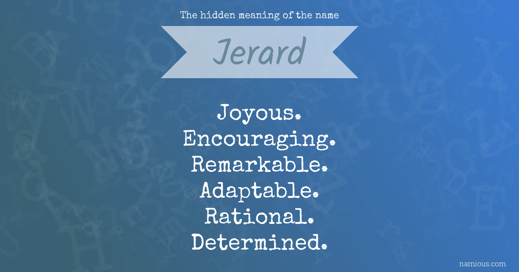 The hidden meaning of the name Jerard