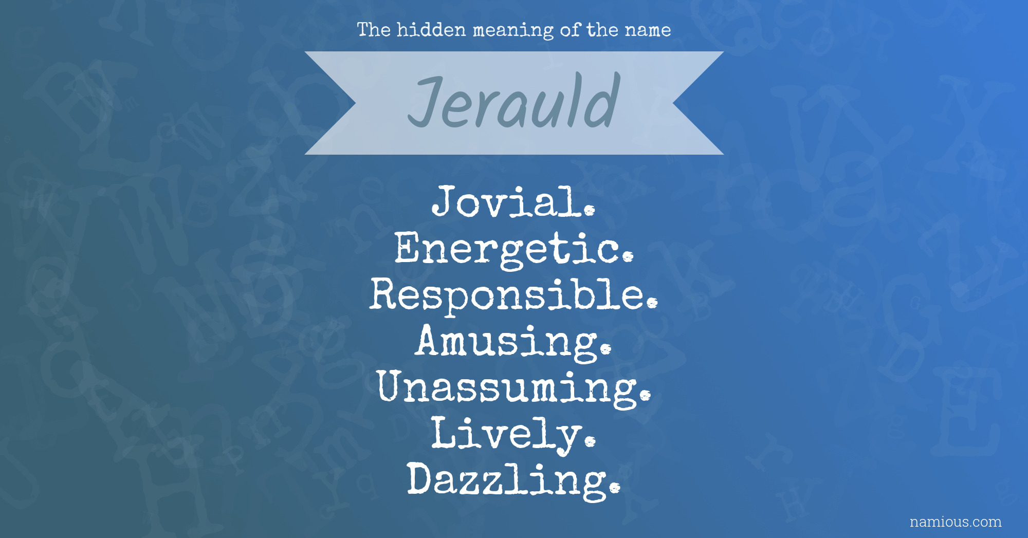 The hidden meaning of the name Jerauld